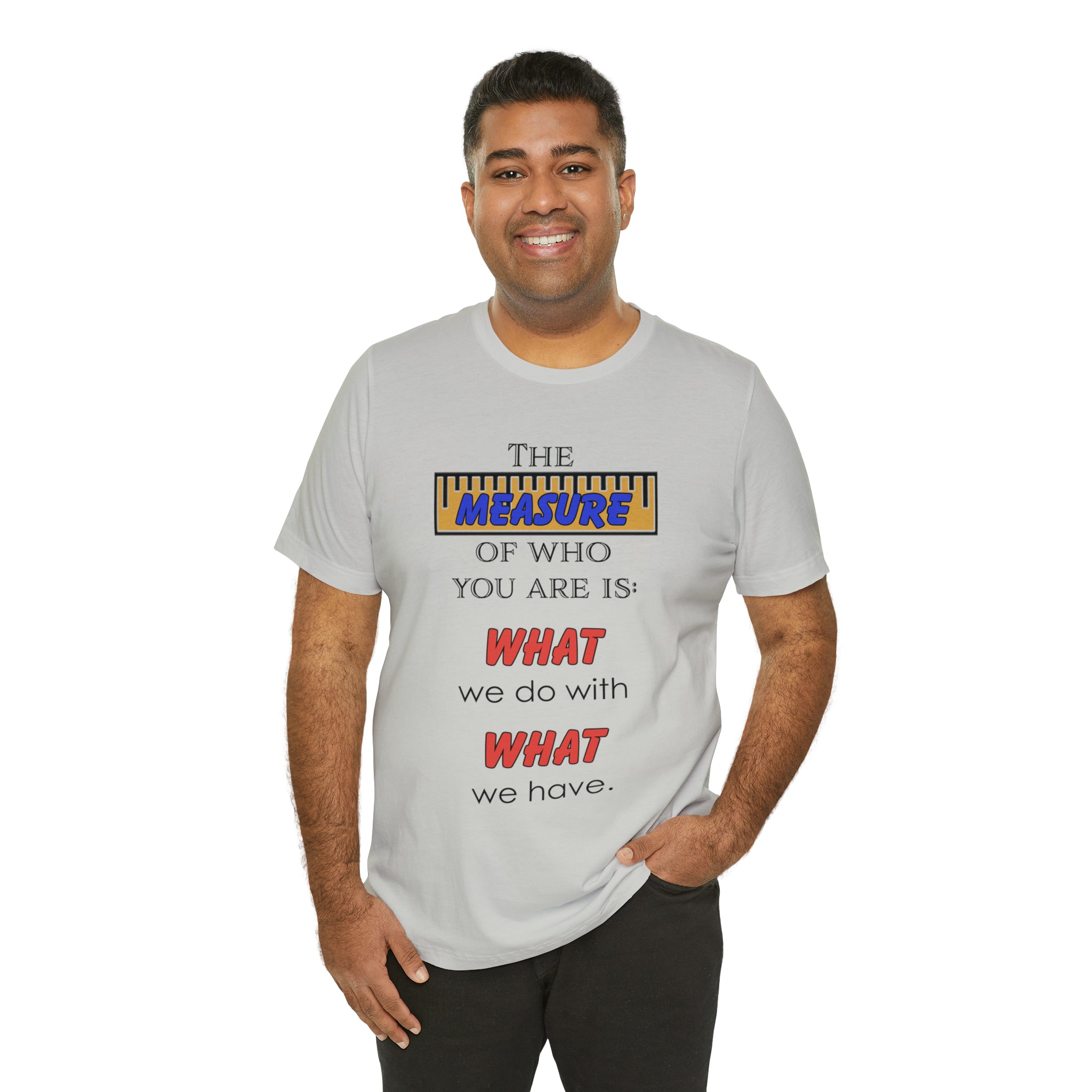 Measure - Unisex Jersey Short Sleeve Tee
