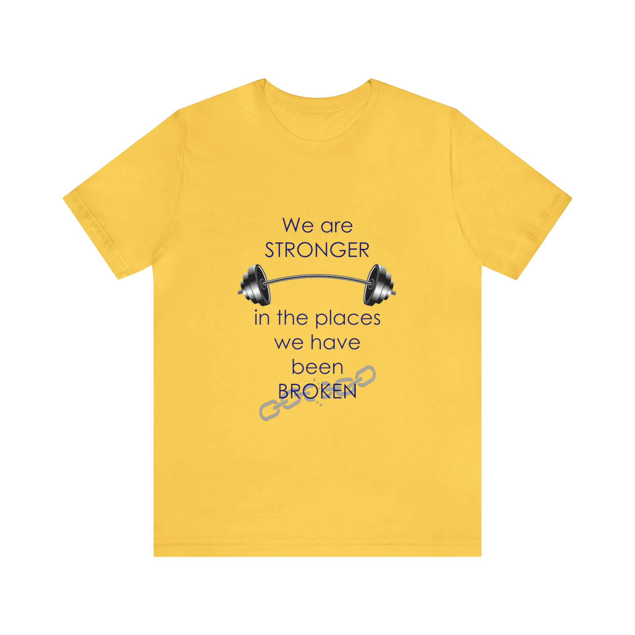We Are Stronger - Unisex Jersey Short Sleeve Tee