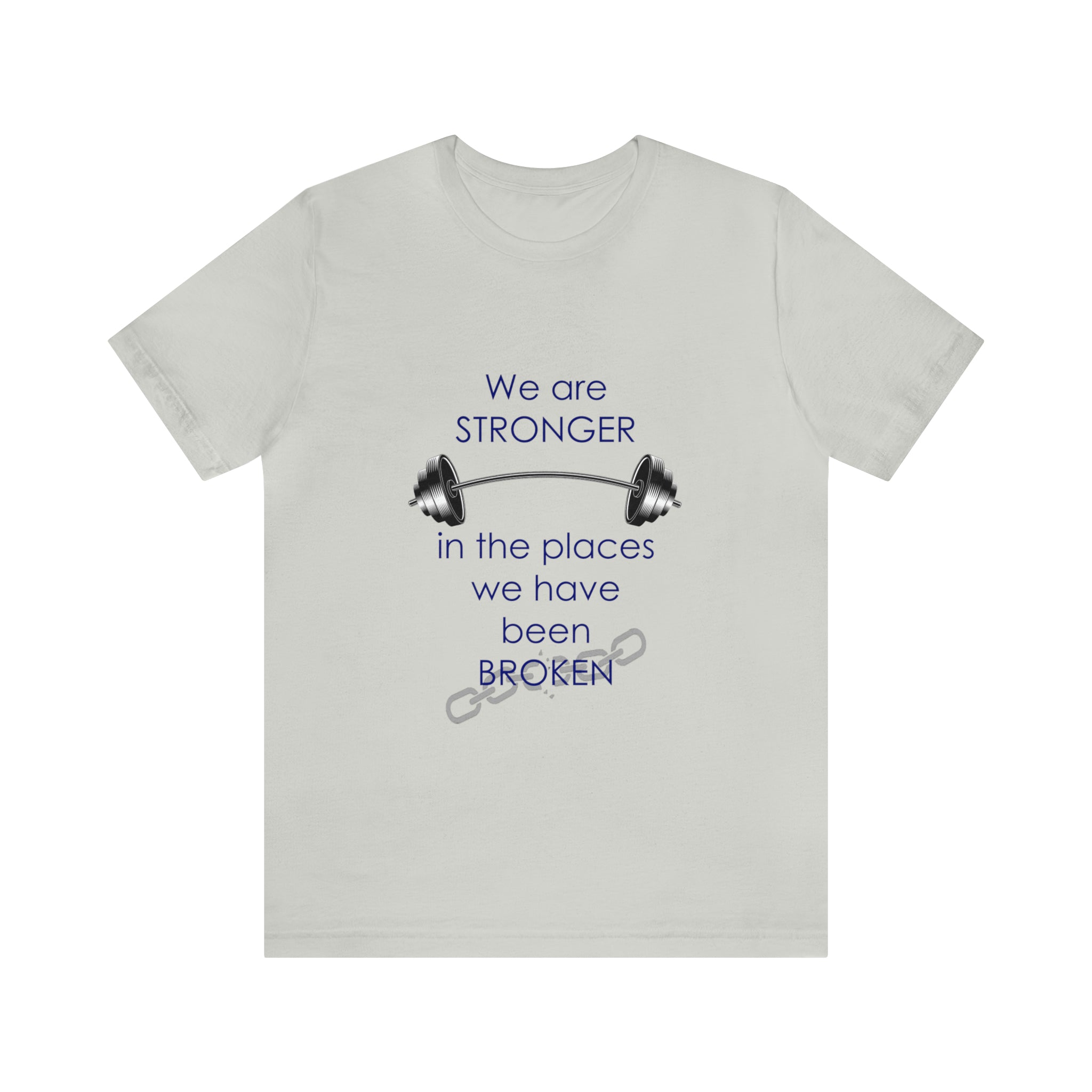 We Are Stronger - Unisex Jersey Short Sleeve Tee