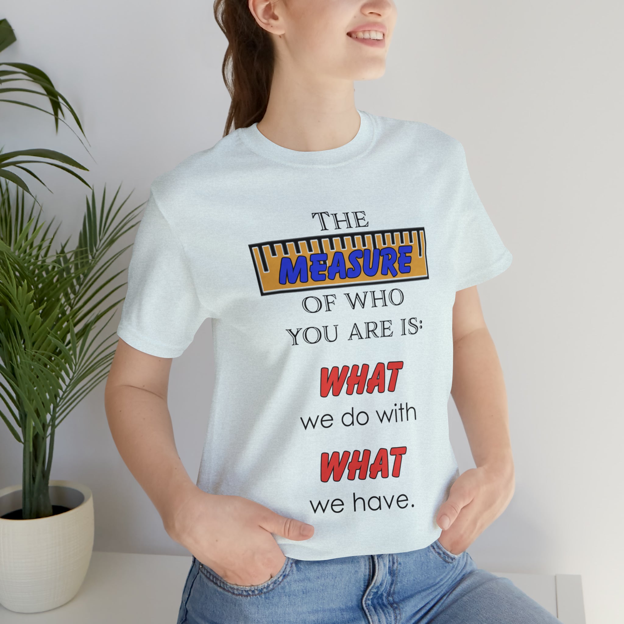 Measure - Unisex Jersey Short Sleeve Tee