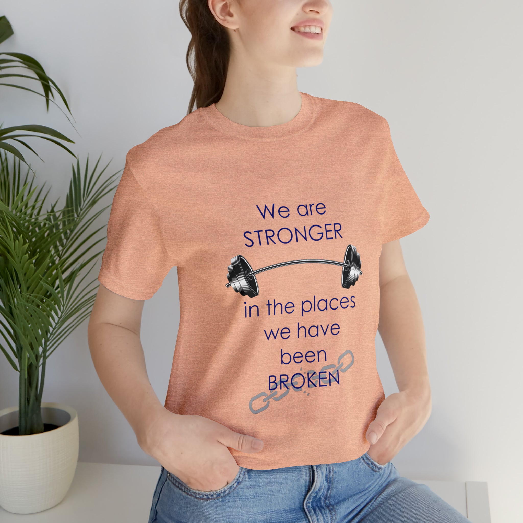 We Are Stronger - Unisex Jersey Short Sleeve Tee