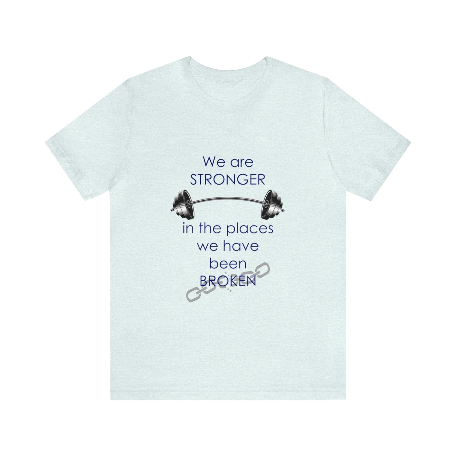 We Are Stronger - Unisex Jersey Short Sleeve Tee