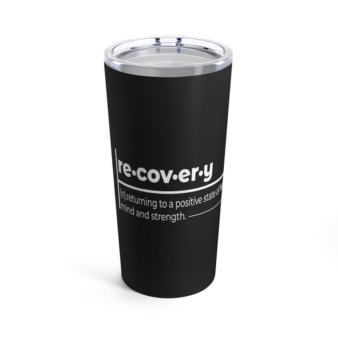 Recovery Definition - Tumbler 20oz
