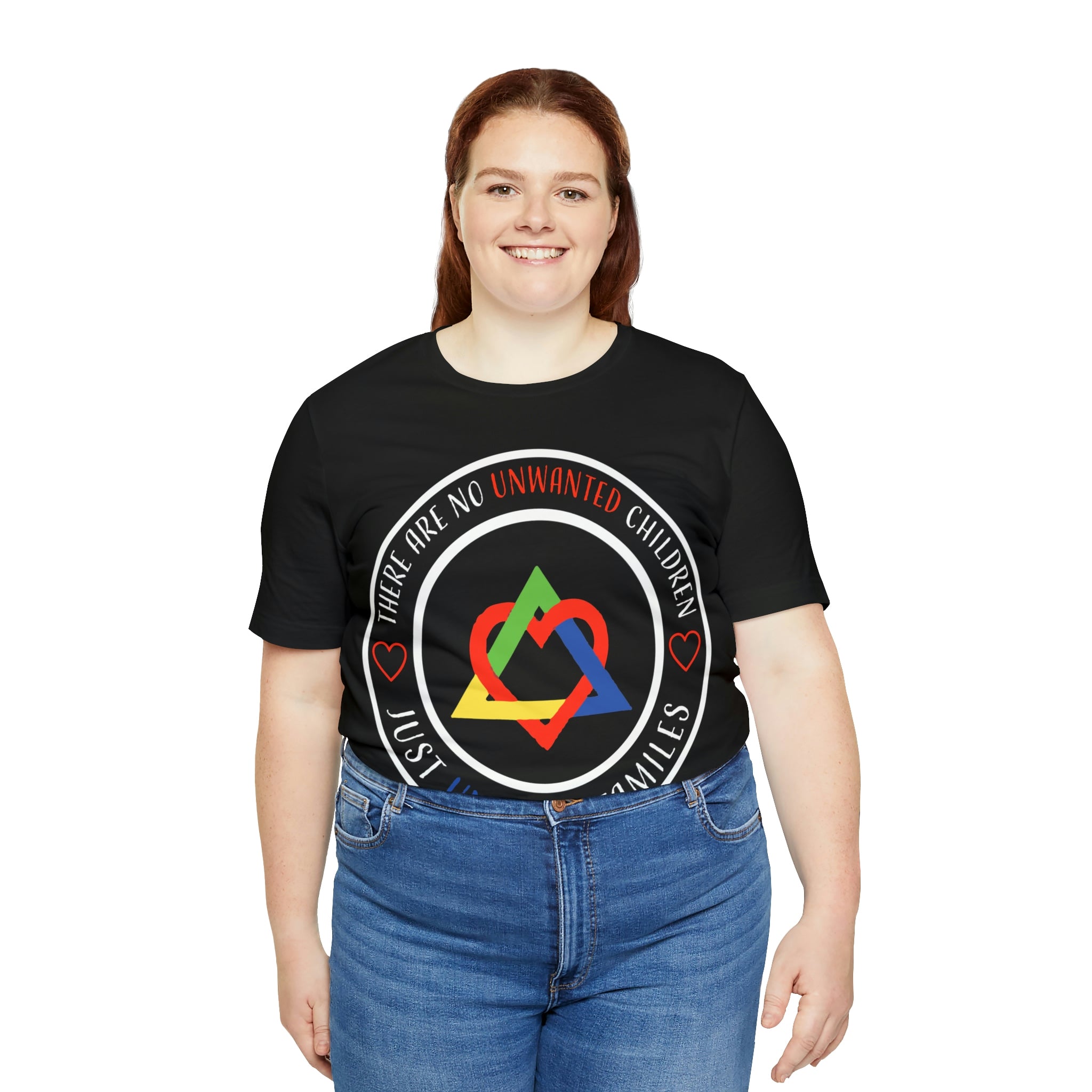 There are No Unwanted Children Only Unfound Families - Unisex Adult T-Shirt
