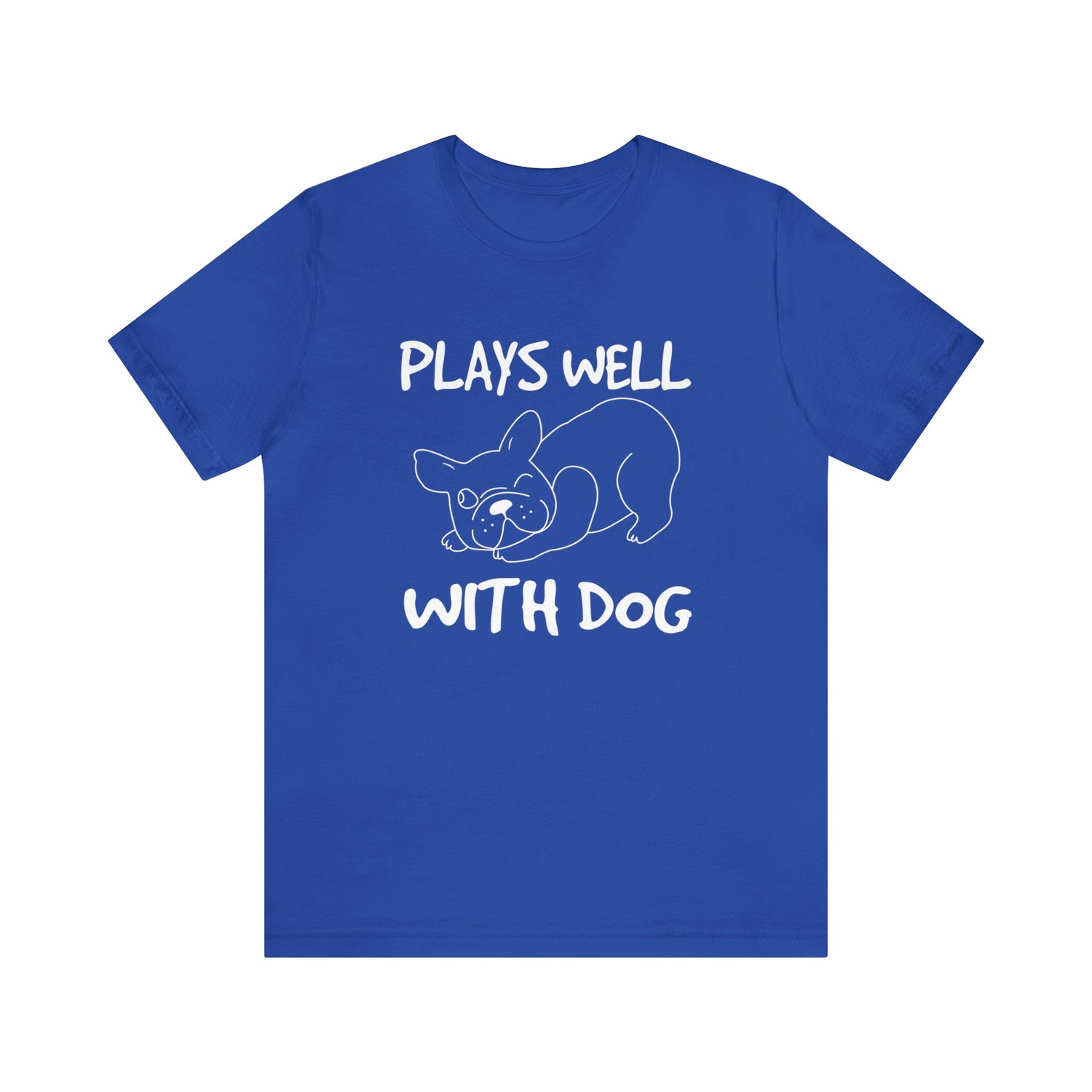 Plays Well With Dog - Unisex Jersey Short Sleeve Tee
