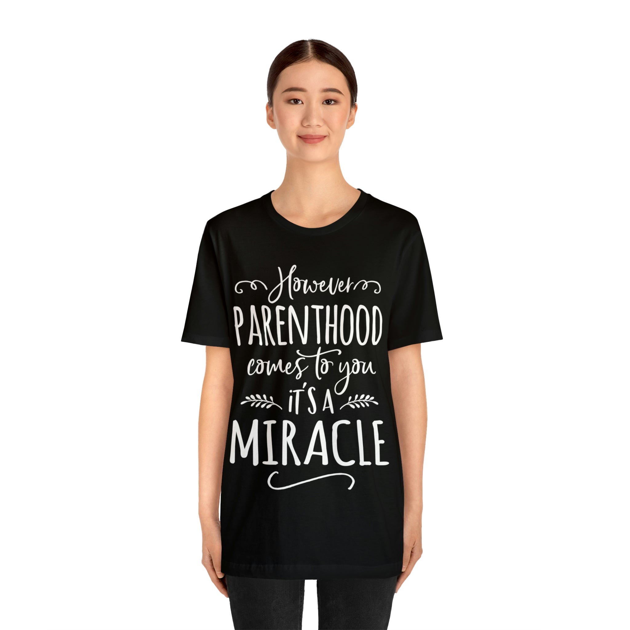 Parenthood is a Miracle Unisex Jersey Short Sleeve Tee