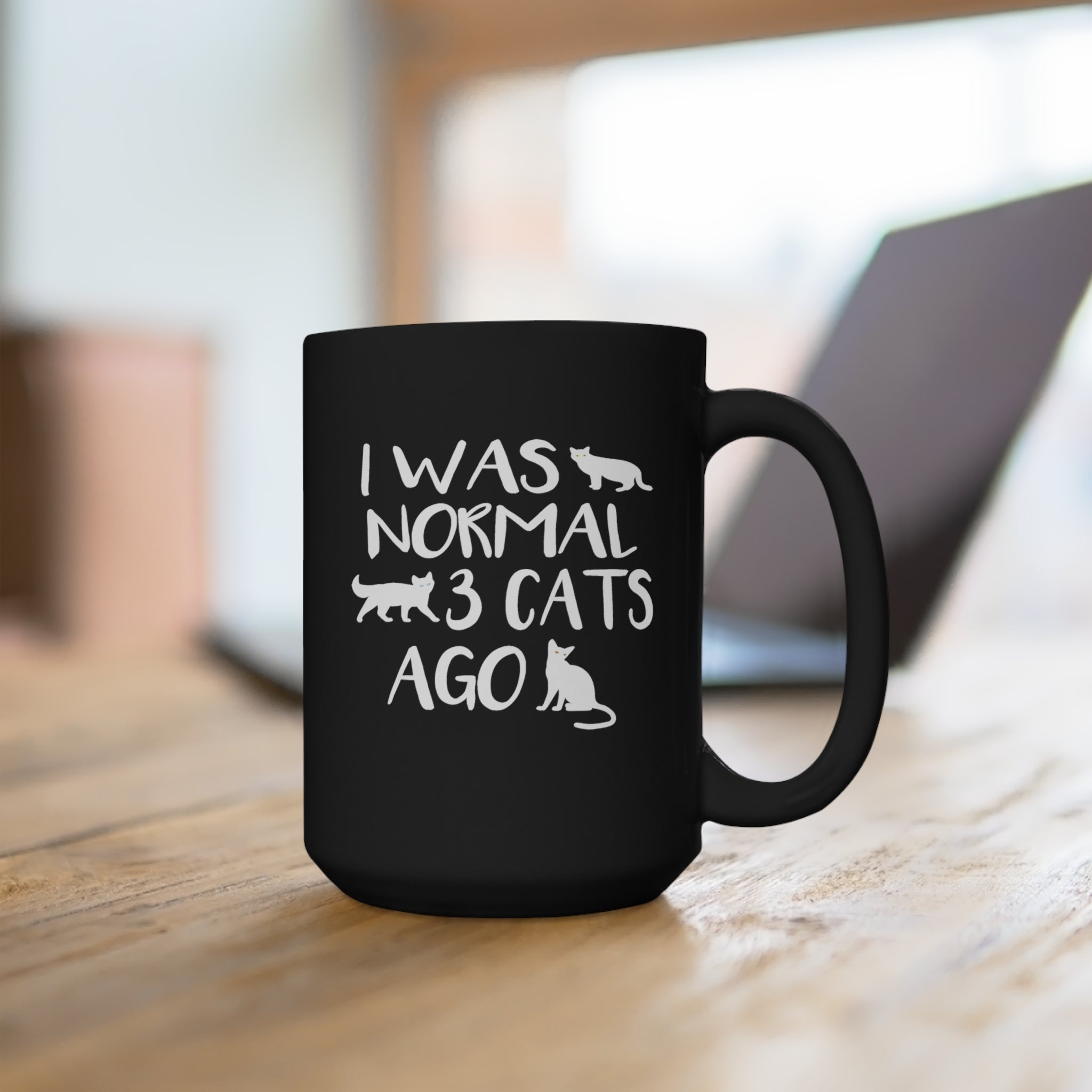 I Was Normal 3 Cats Ago - Large 15oz Black Mug