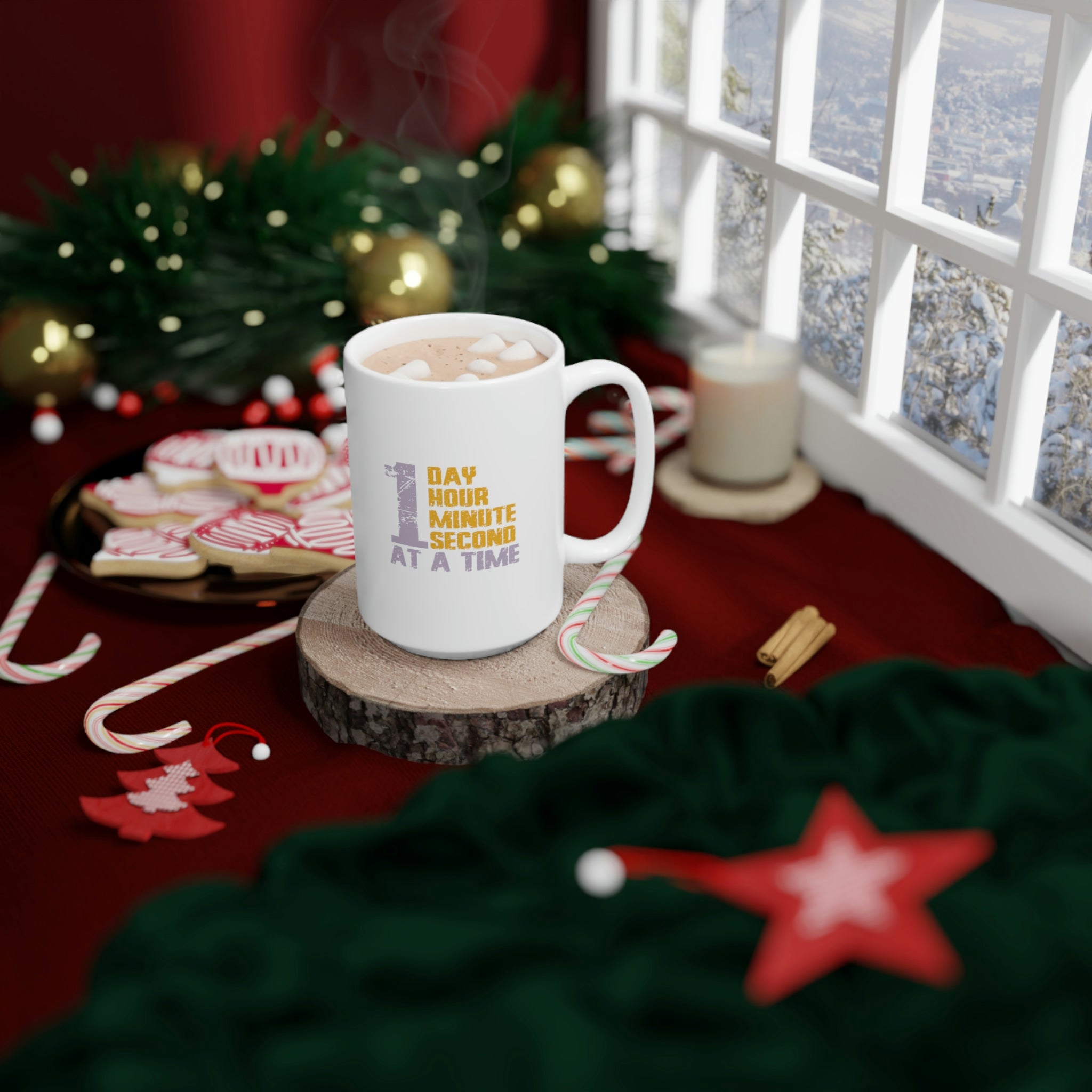 1 Day Hour Minute Second At A Time - White Ceramic Mug 2 sizes Available