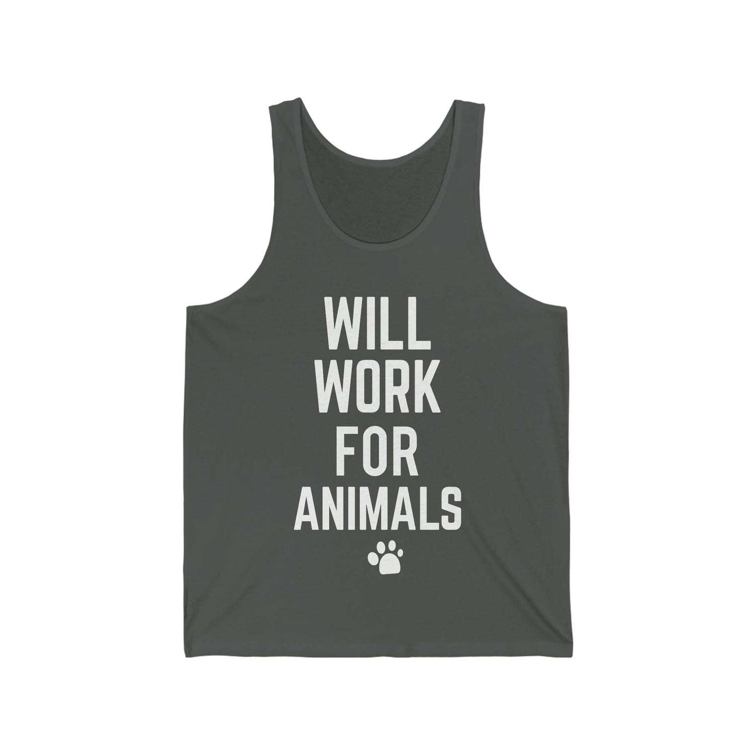 Will Work For Animals - Unisex Jersey Tank Top
