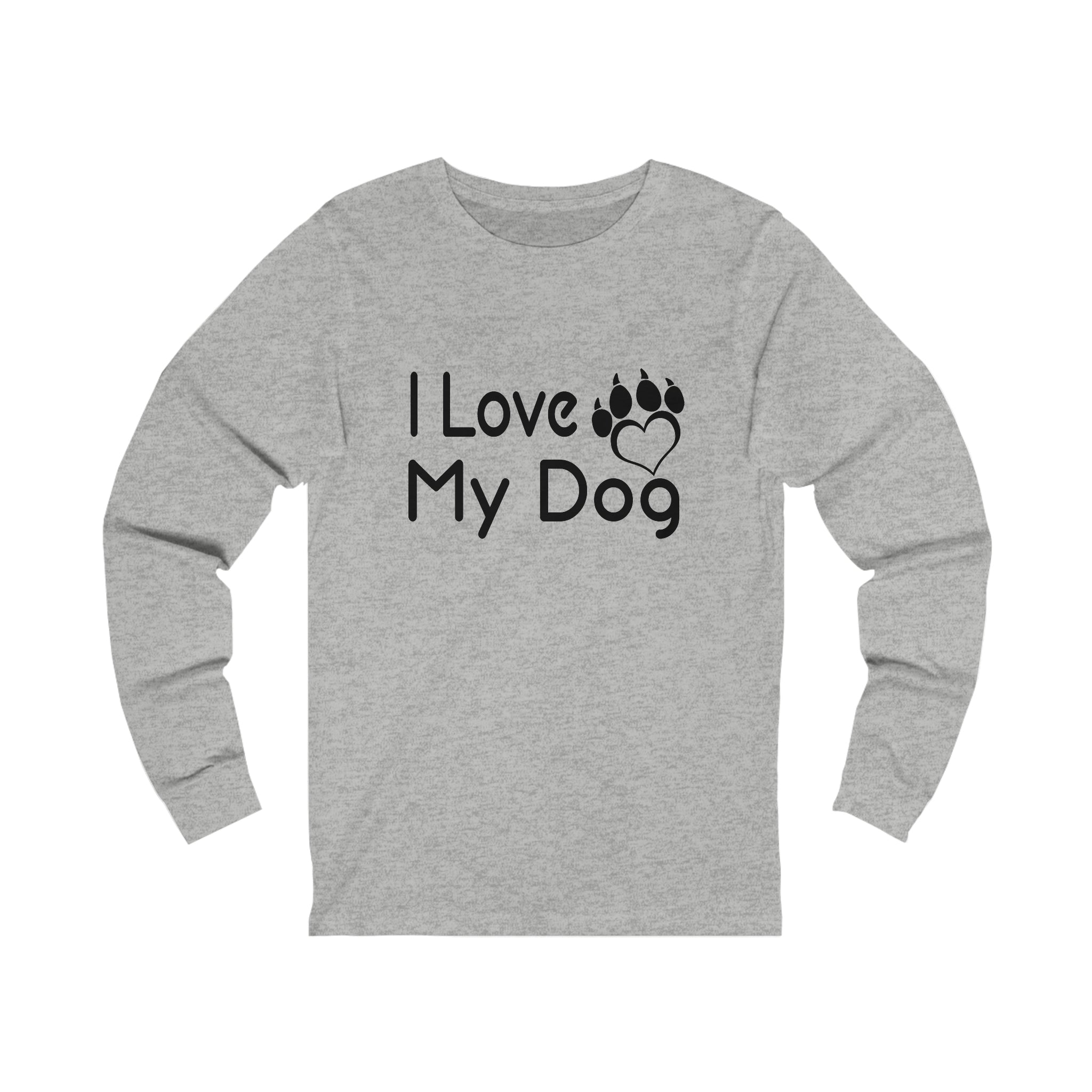 I Love My Dog - Unisex Jersey Long Sleeve Tee