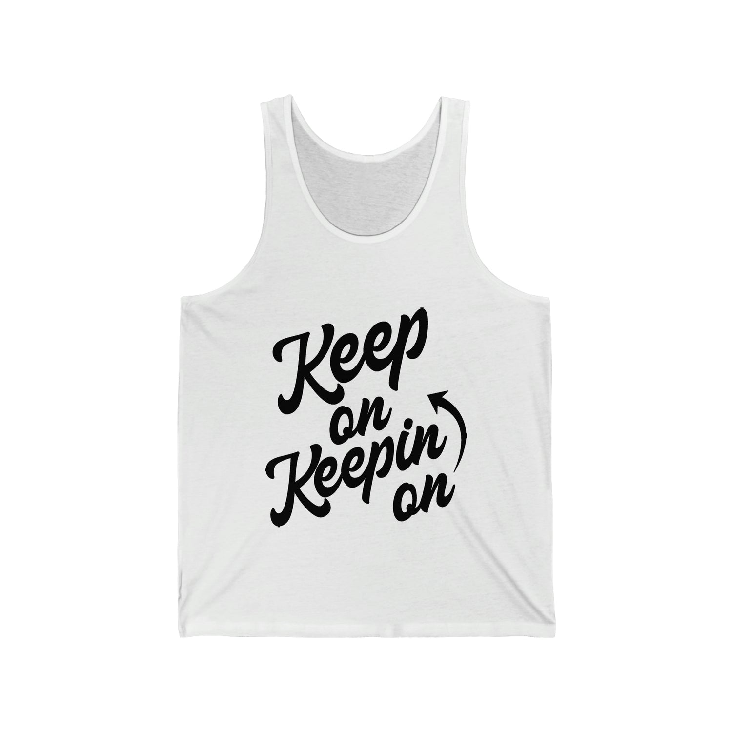 Keep On Keepin On - Unisex Jersey Tank Top