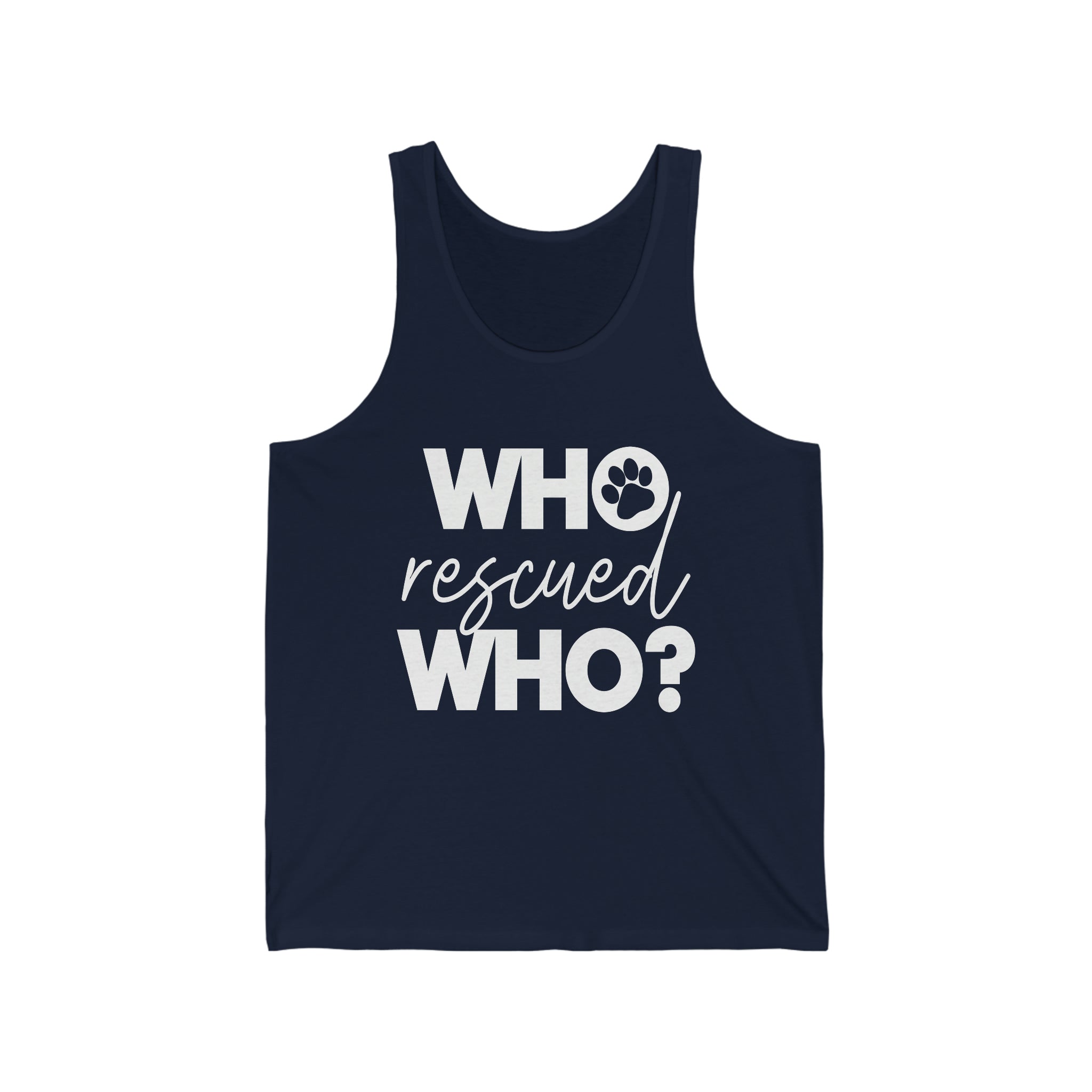 Who Rescued Who - Unisex Jersey Tank Top