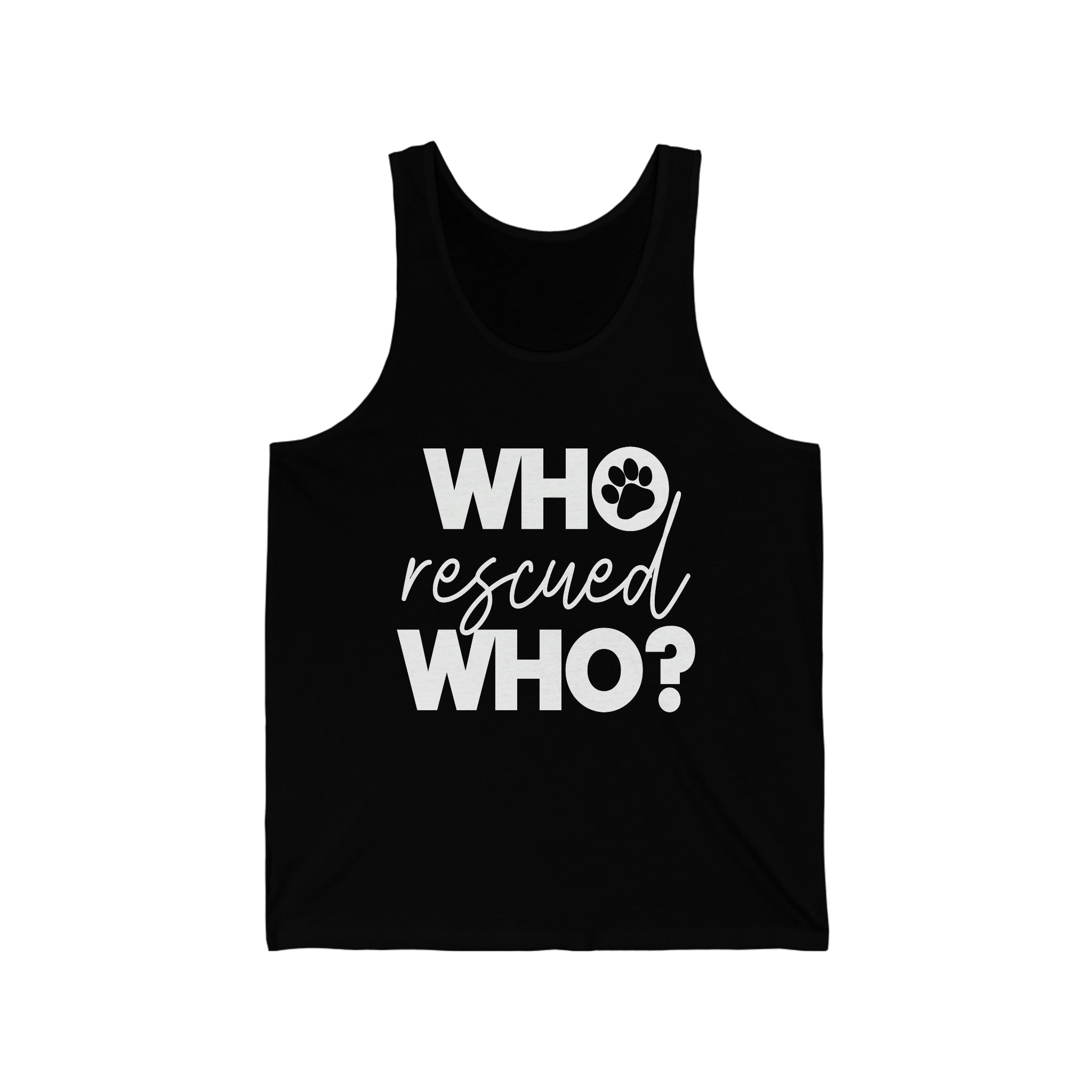 Who Rescued Who - Unisex Jersey Tank Top
