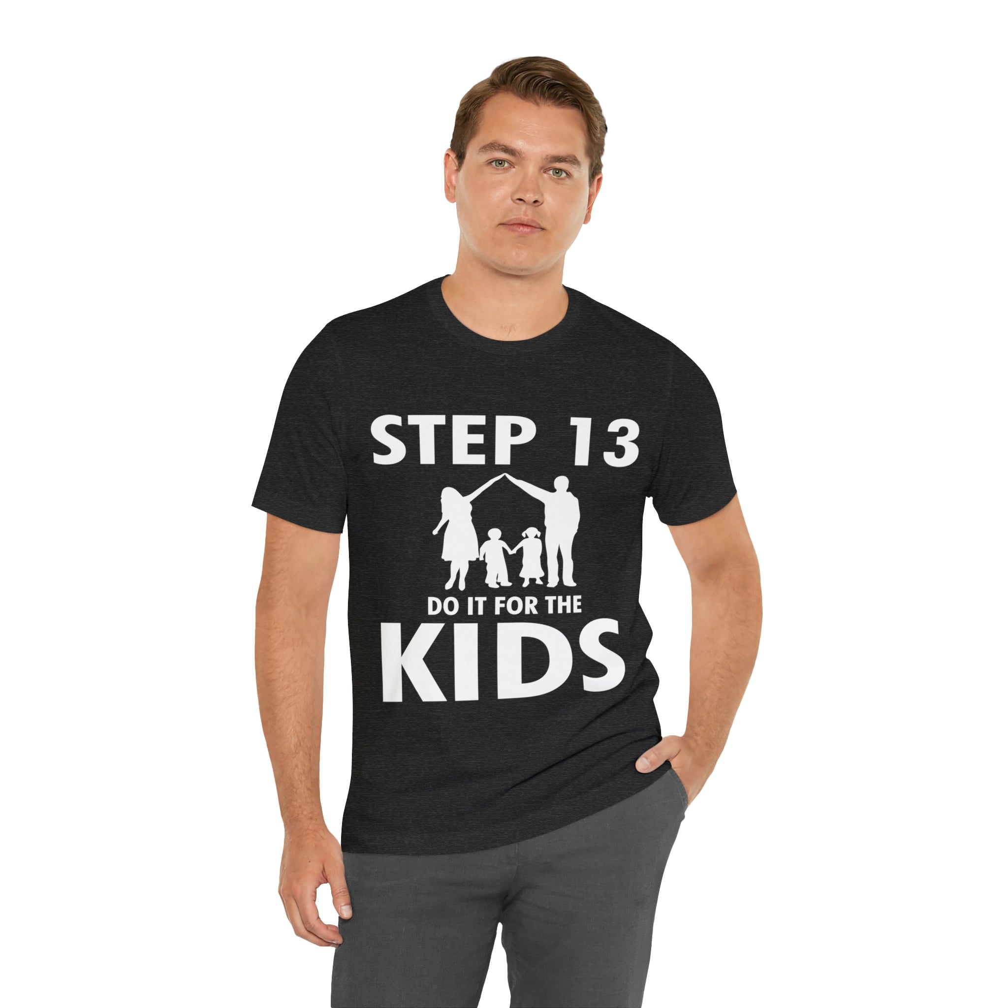 Step 13 Do It For The Kids - Unisex Jersey Short Sleeve Tee