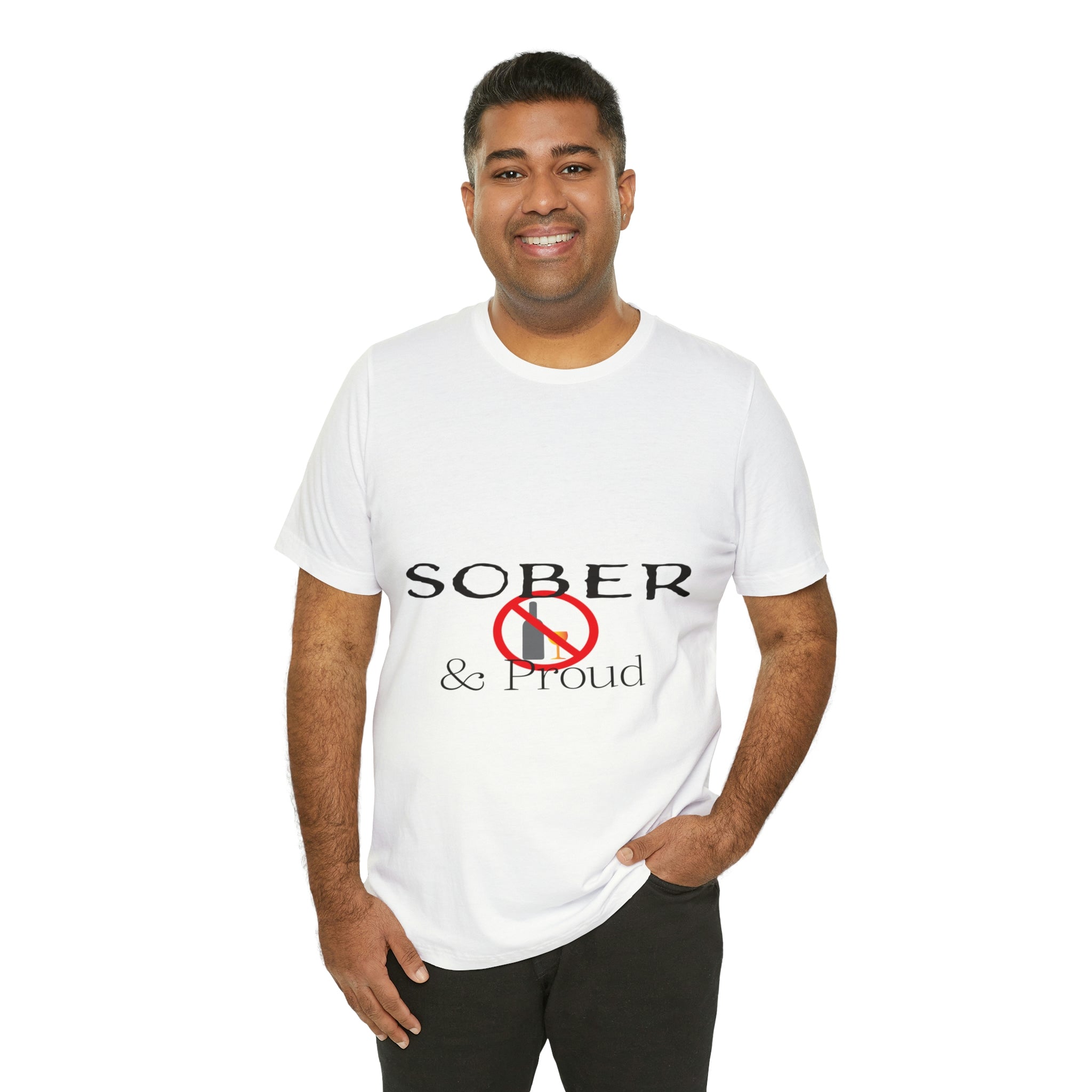 Sober & Proud - Unisex Jersey Short Sleeve Tee