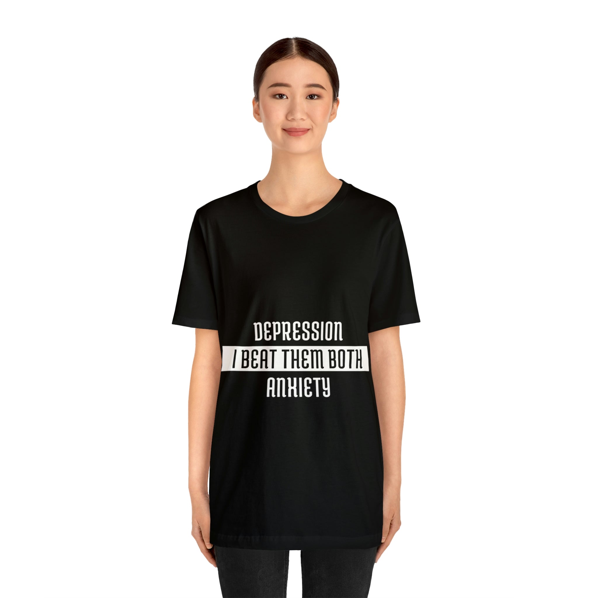 Depression & Anxiety I Beat Then Both - Unisex Jersey Short Sleeve Tee