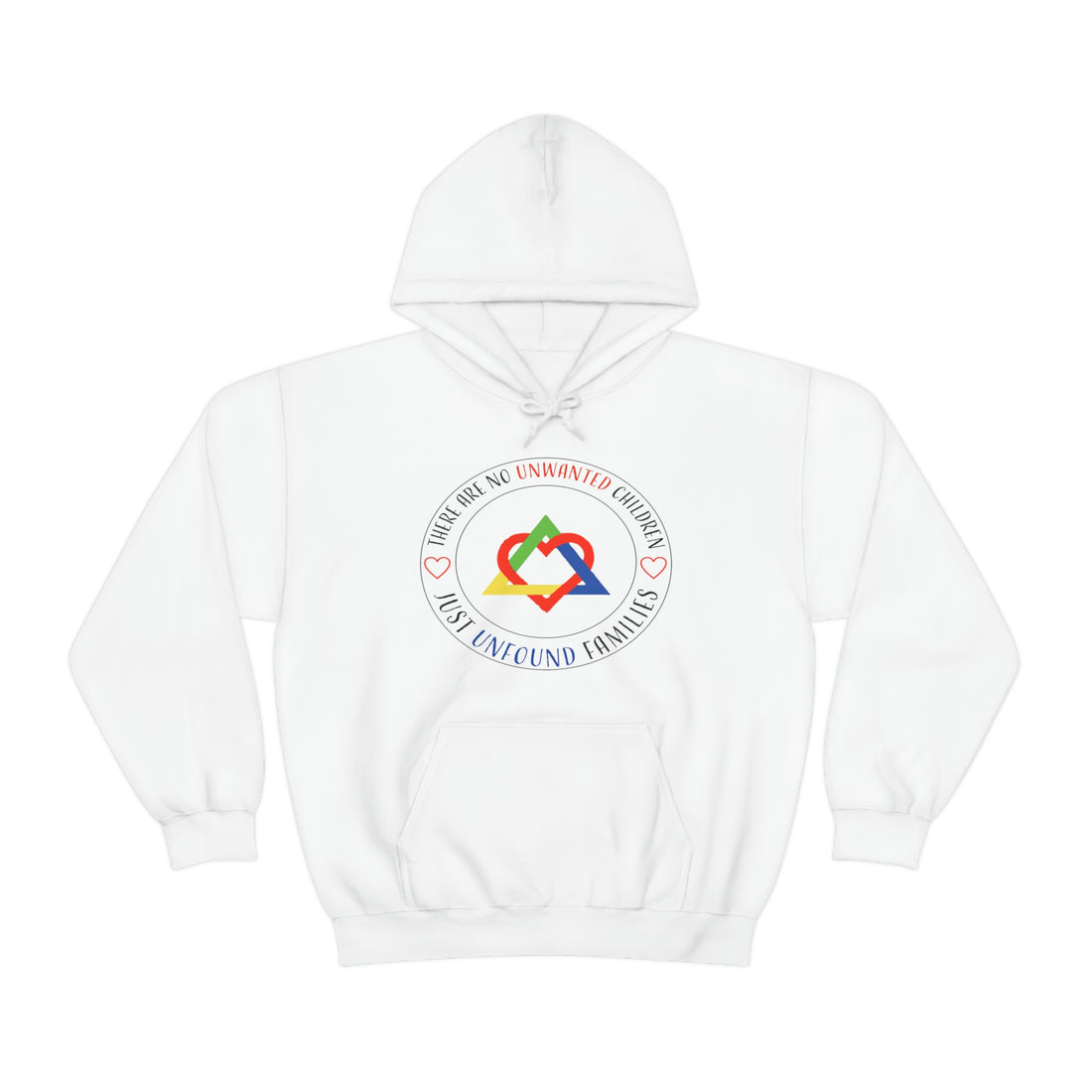 There Are No Unwanted Children Only Unfound Families - Unisex Heavy Blend™ Hooded Sweatshirt