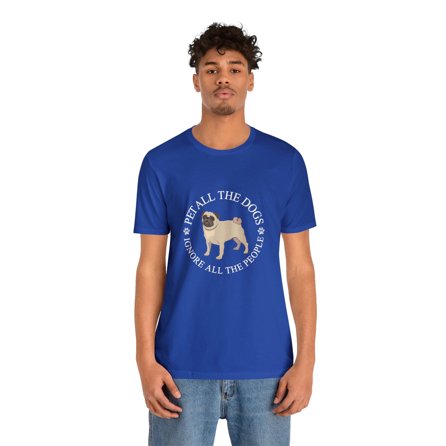 Pet All The Dogs Ignore All The People - Unisex Jersey Short Sleeve Tee