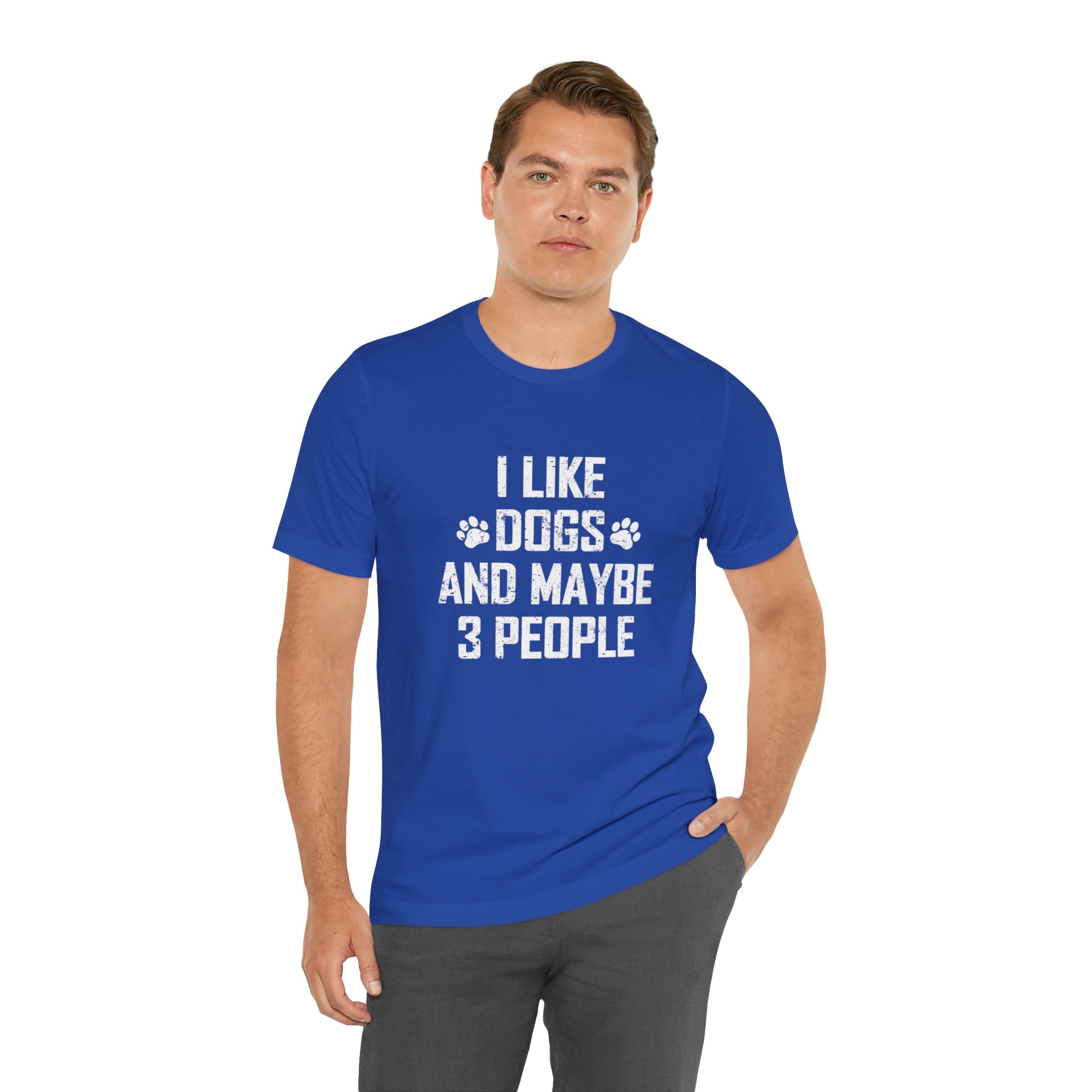 I Like Dogs & Maybe 3 People - Unisex Jersey Short Sleeve Tee