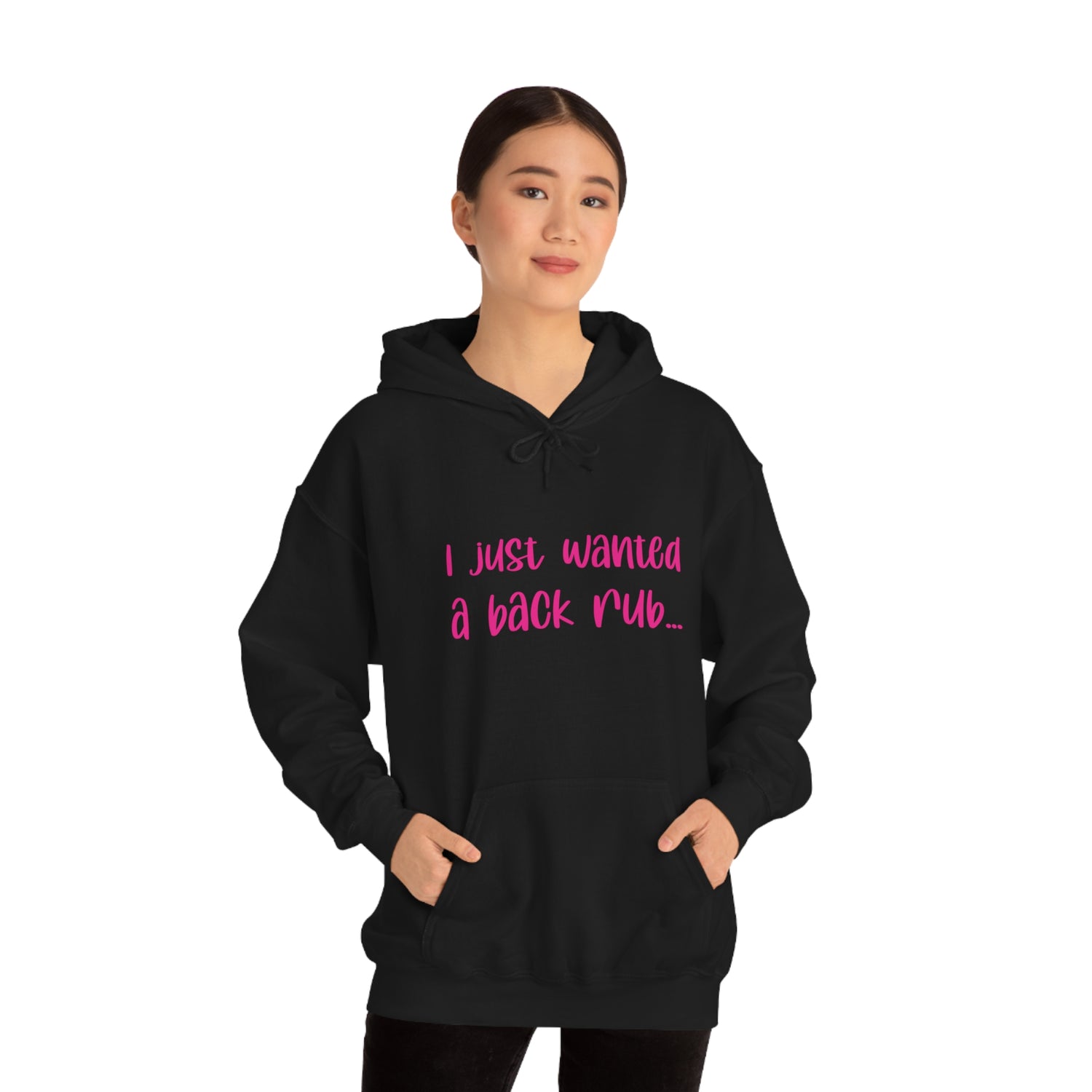 I Just Wanted A Back Rub - Unisex Heavy Blend™ Hooded Sweatshirt