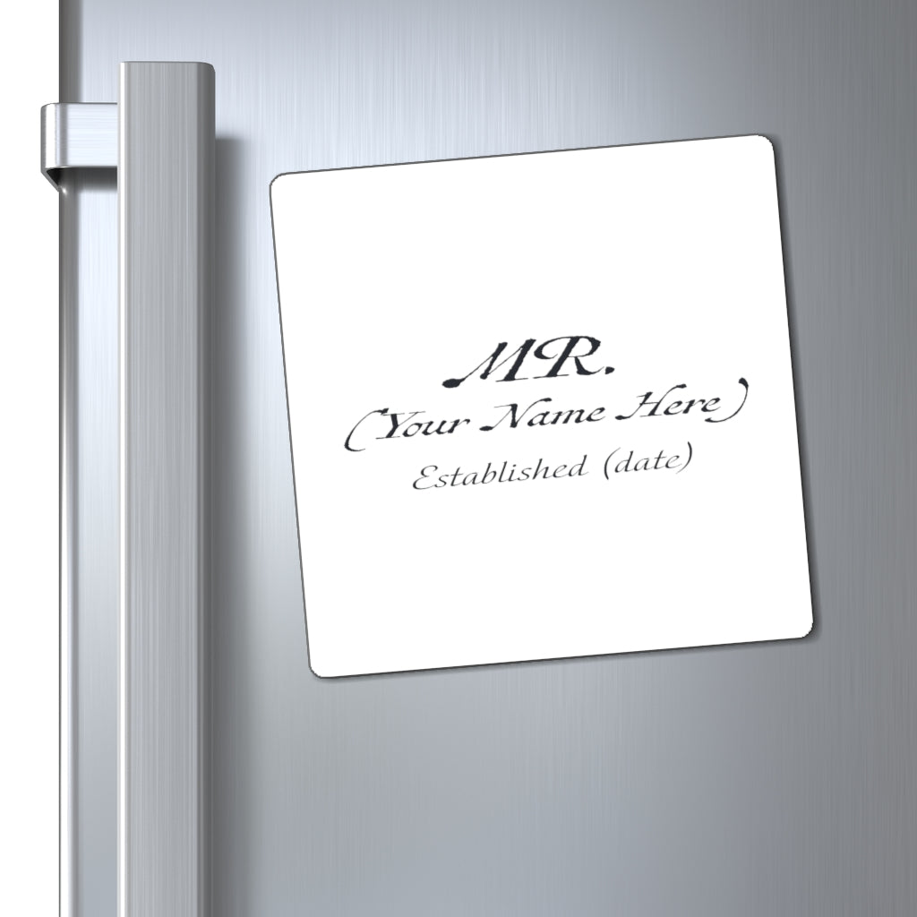 Mr. Established Wedding Date  & Name Customizable - Magnet