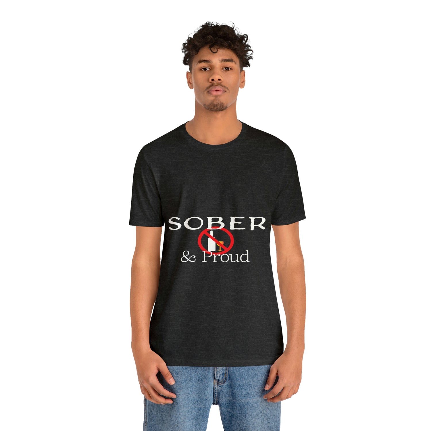 Sober & Proud - Unisex Jersey Short Sleeve Tee