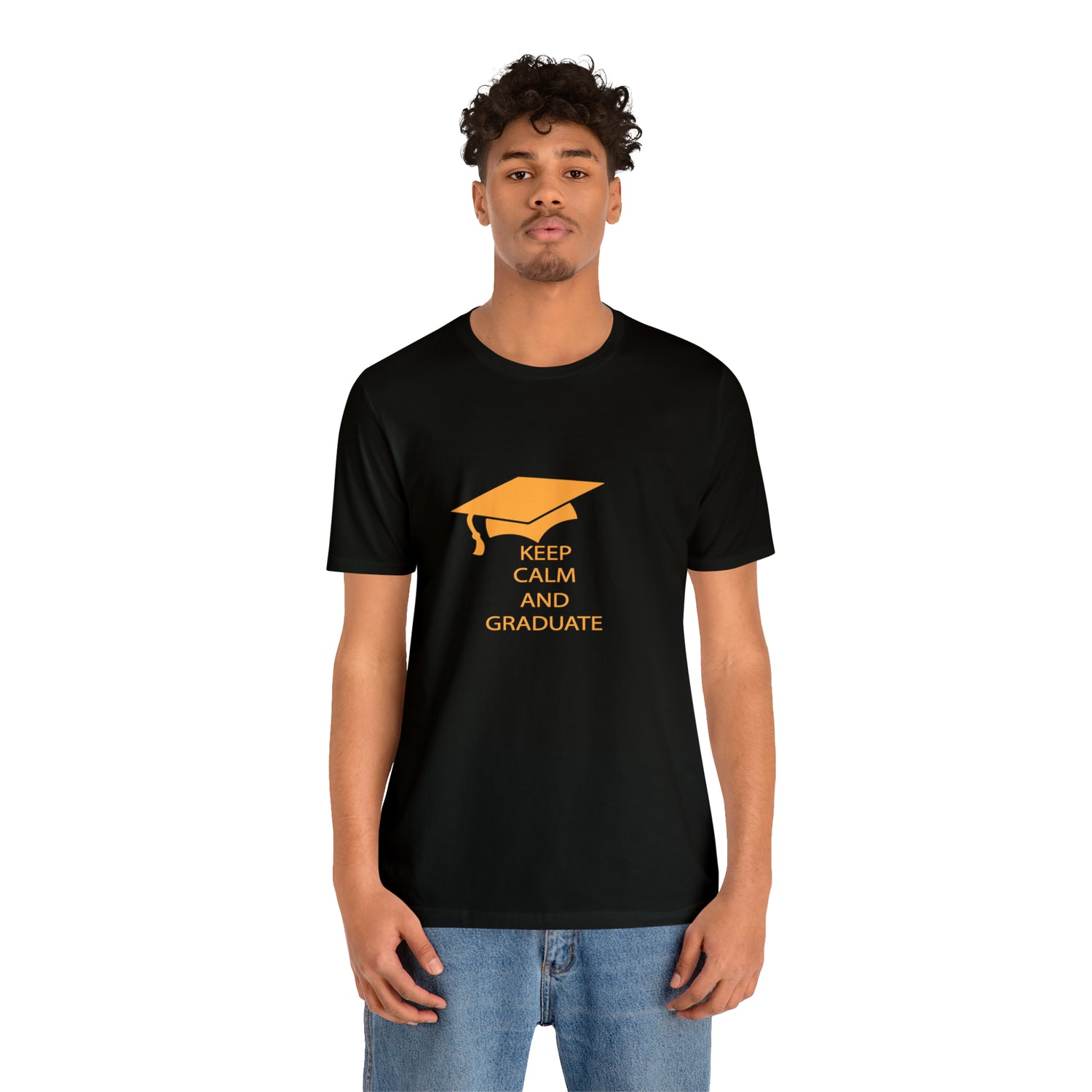 Keep Calm And Graduate - Unisex Jersey Short Sleeve Tee