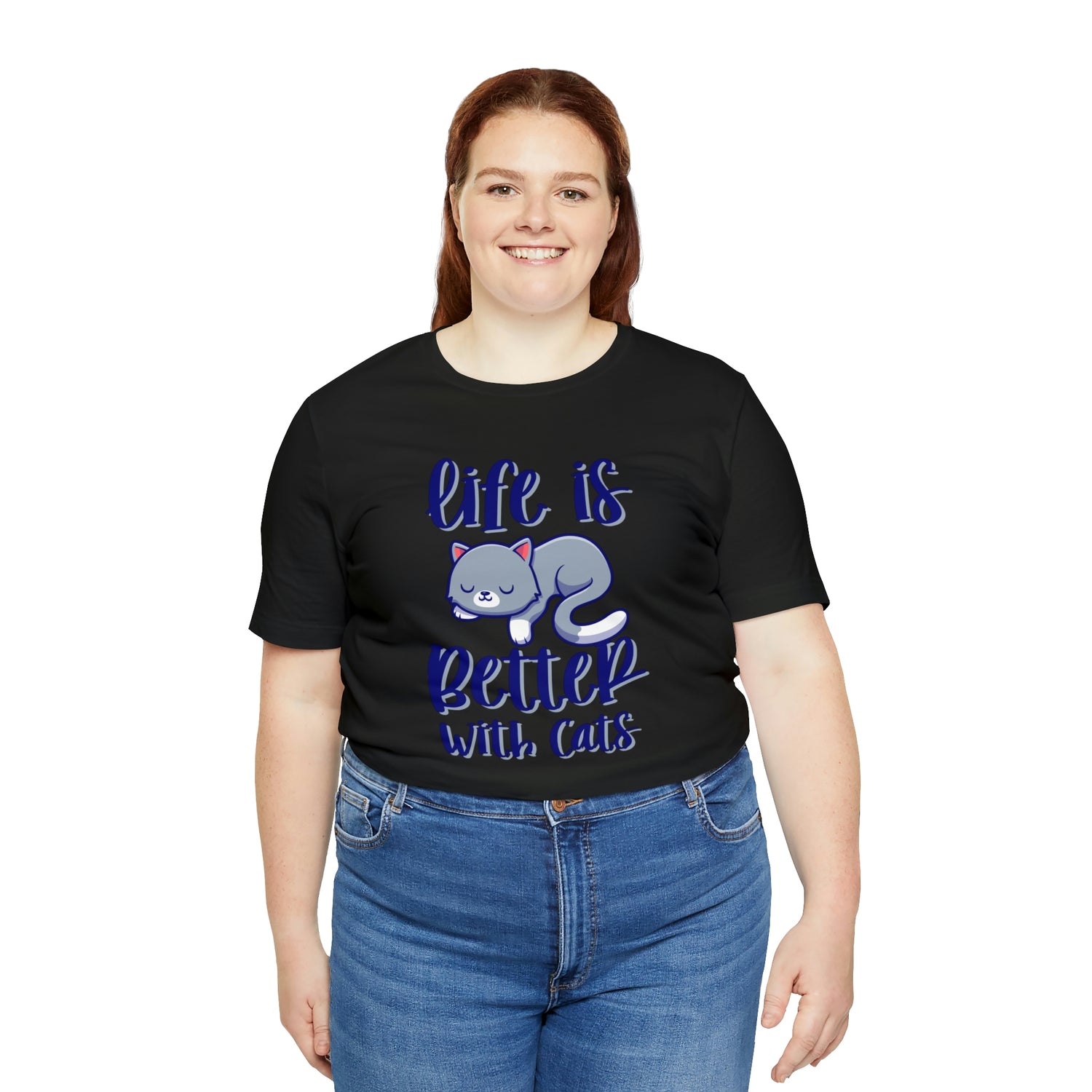 Life Is Better With Cats - Unisex Jersey Short Sleeve Tee