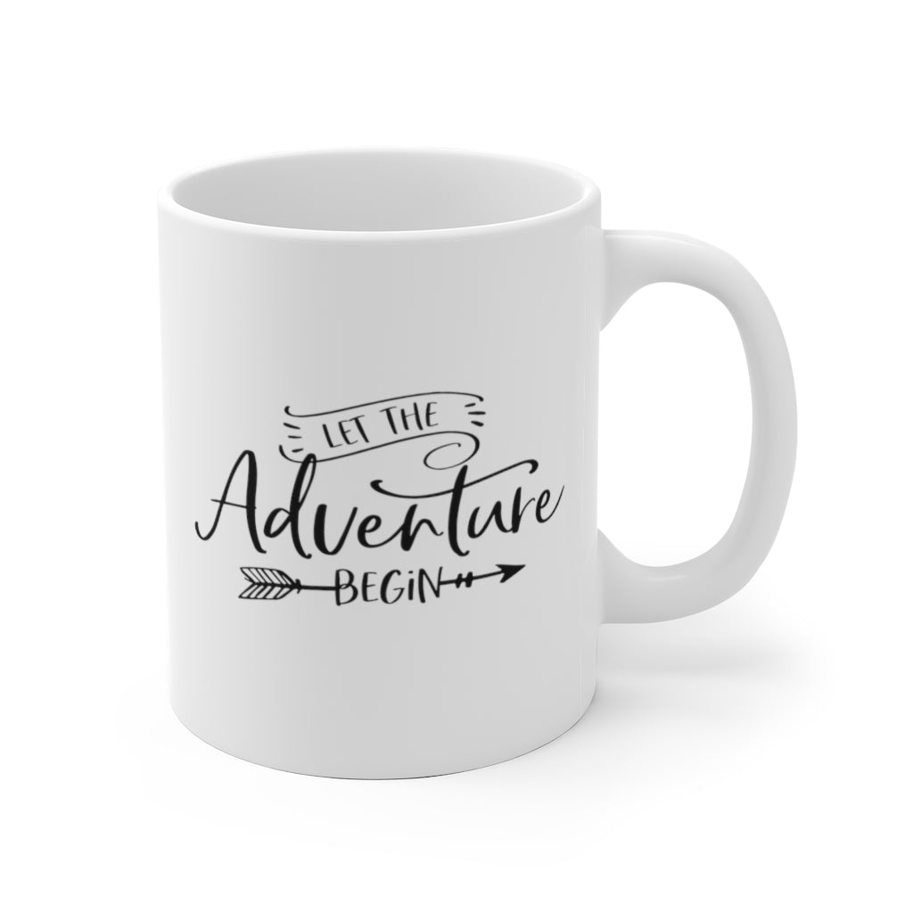 Let The Adventure Begin - White Ceramic Mug 2 sizes Available