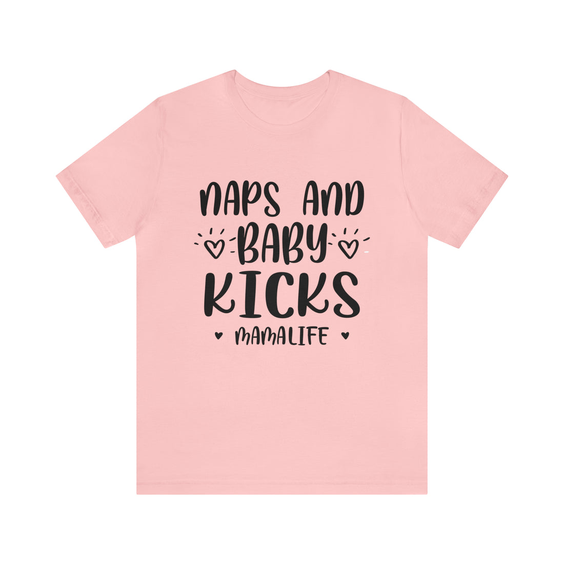 Naps &amp; Baby Kicks - Unisex Jersey Short Sleeve Tee