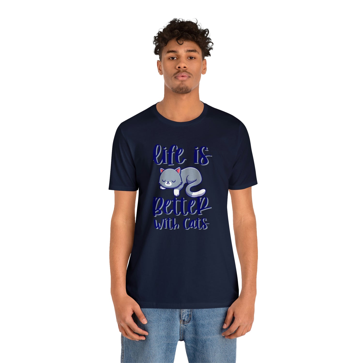 Life Is Better With Cats - Unisex Jersey Short Sleeve Tee