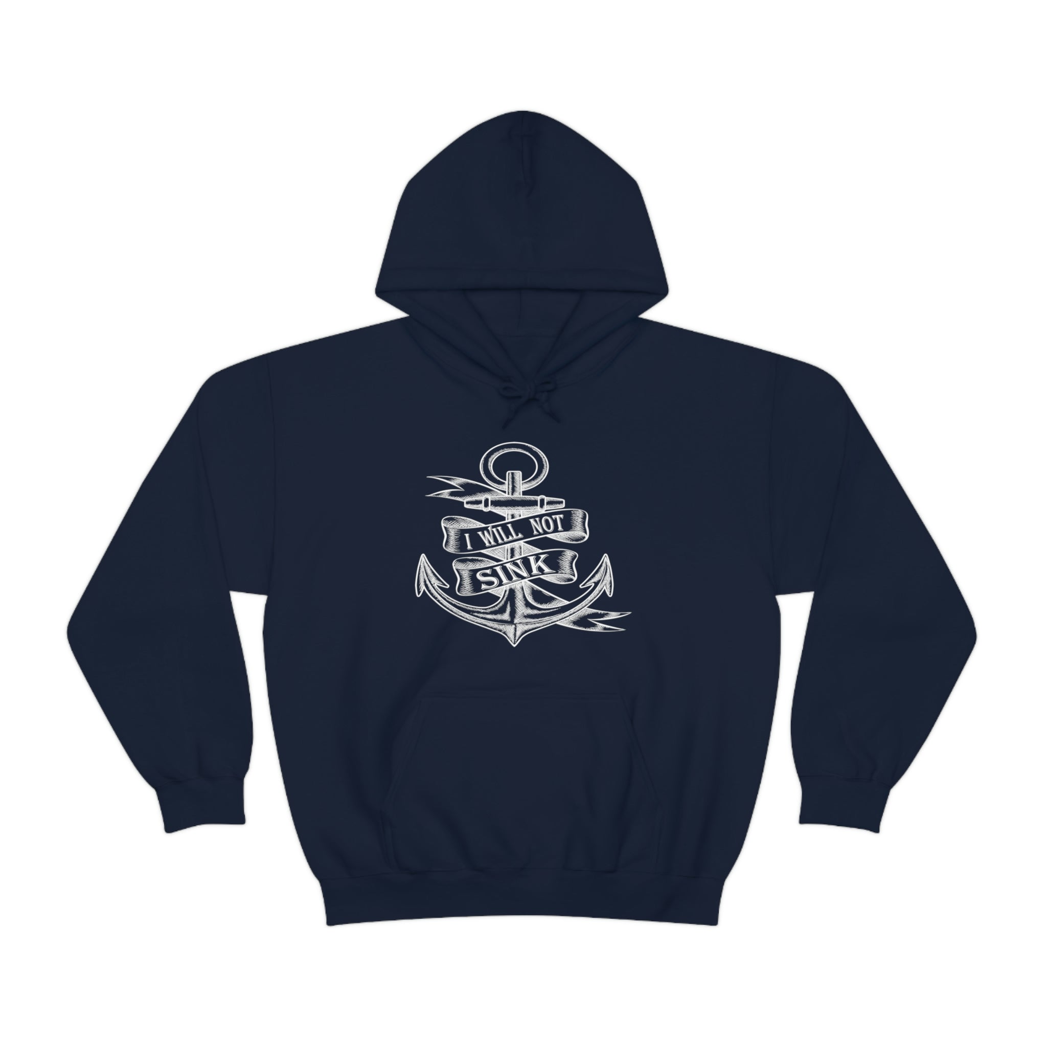 I Will Not Sink - Unisex Heavy Blend™ Hooded Sweatshirt