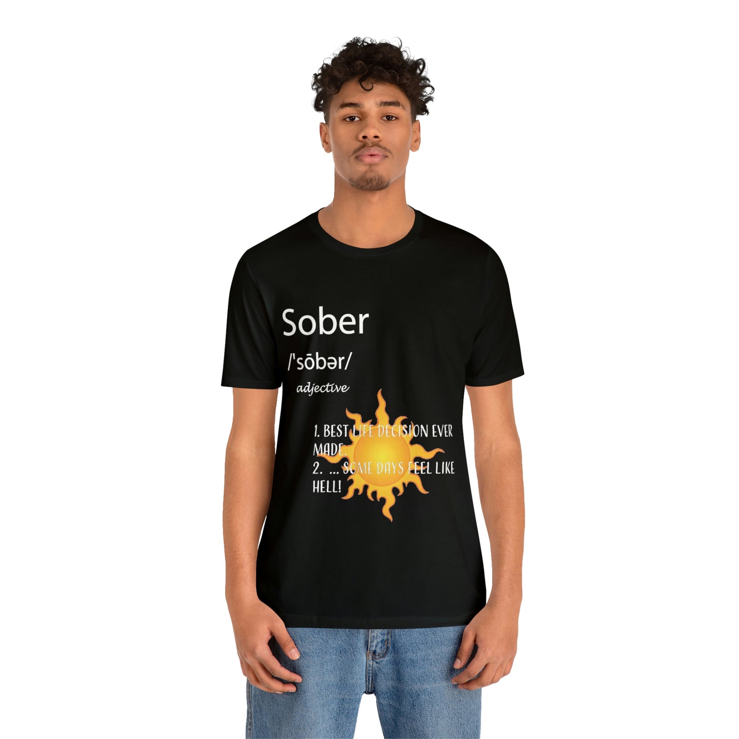 Sober - Unisex Jersey Short Sleeve Tee