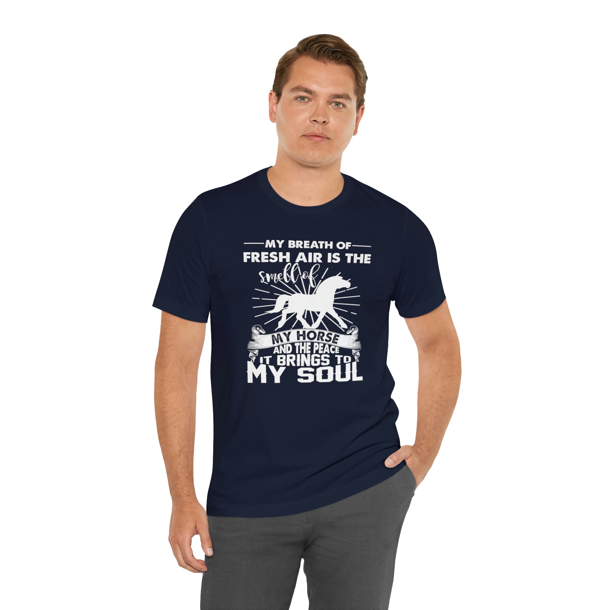 My Breath Of Fresh Air Is The Smell Of My Horse - Unisex Jersey Short Sleeve Tee