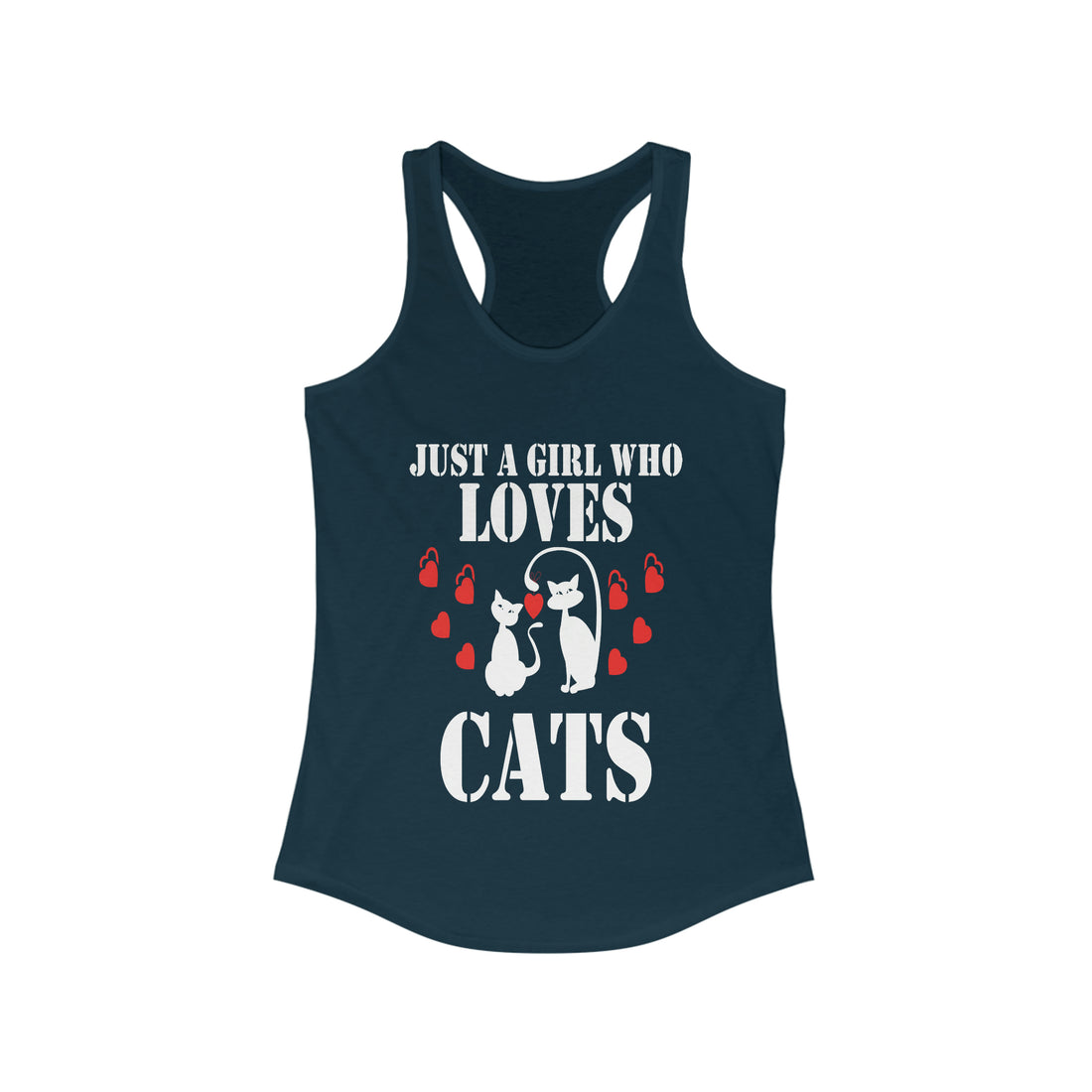 Just a Girl Who Loves Cats - Racerback Tank Top