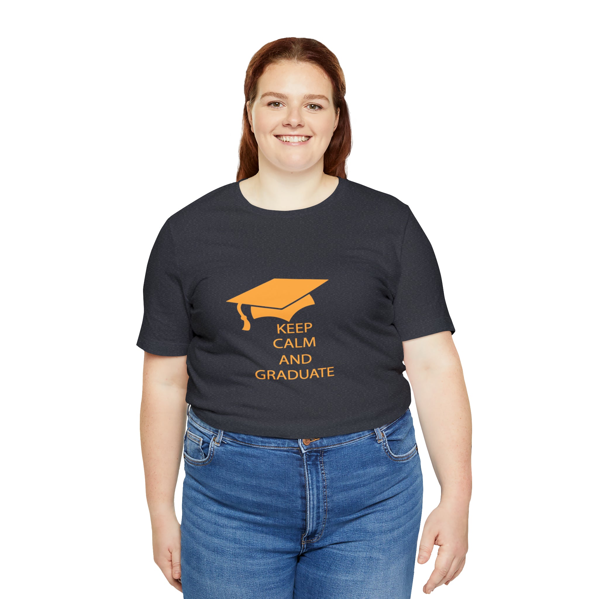 Keep Calm And Graduate - Unisex Jersey Short Sleeve Tee