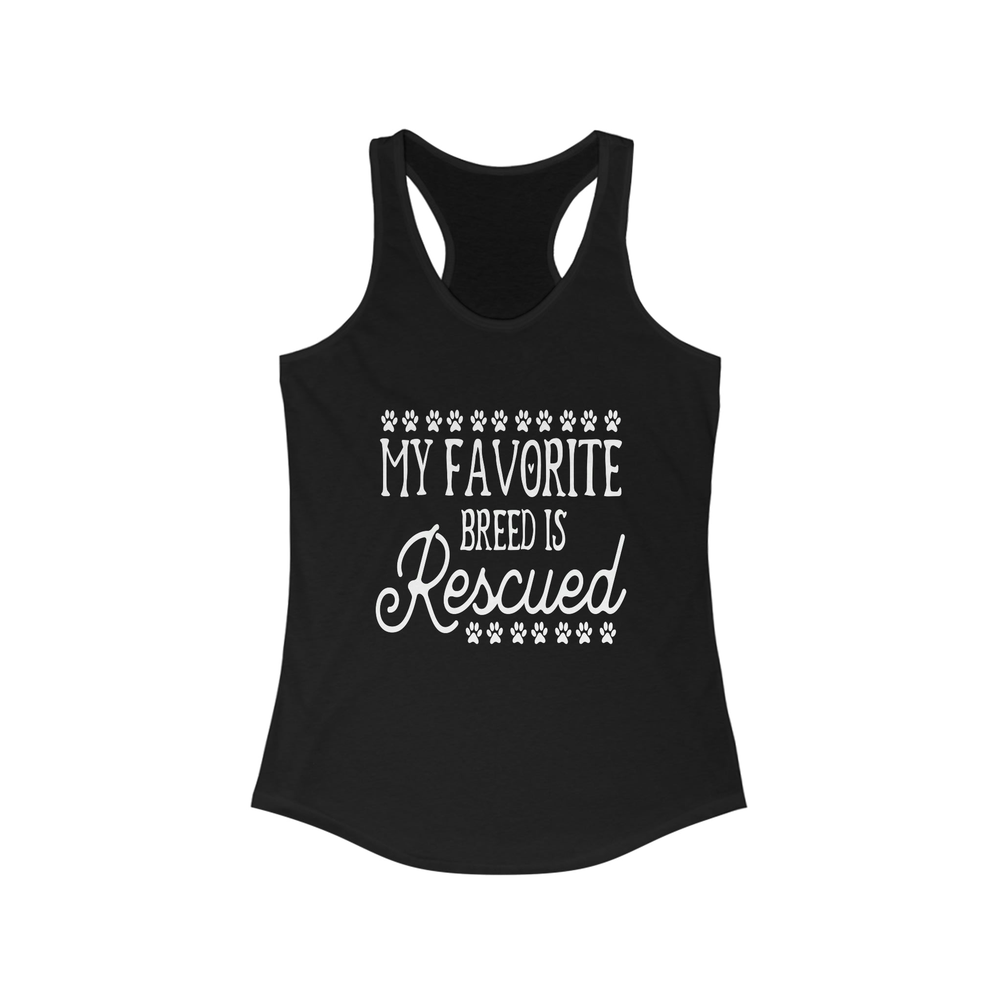 My Favorite Breed Is Rescued - Racerback Tank Top