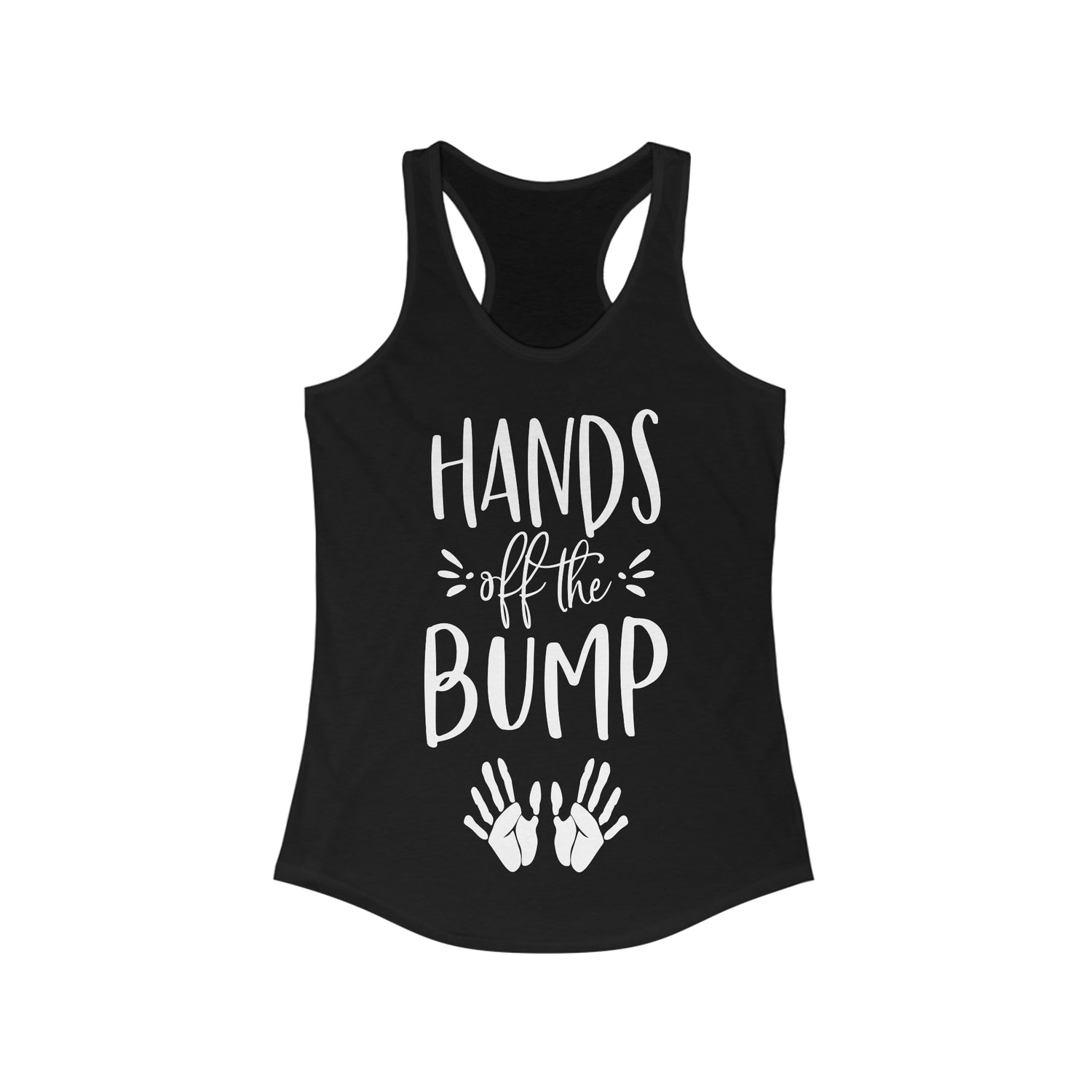 Hands Off The Bump - Racerback Tank Top
