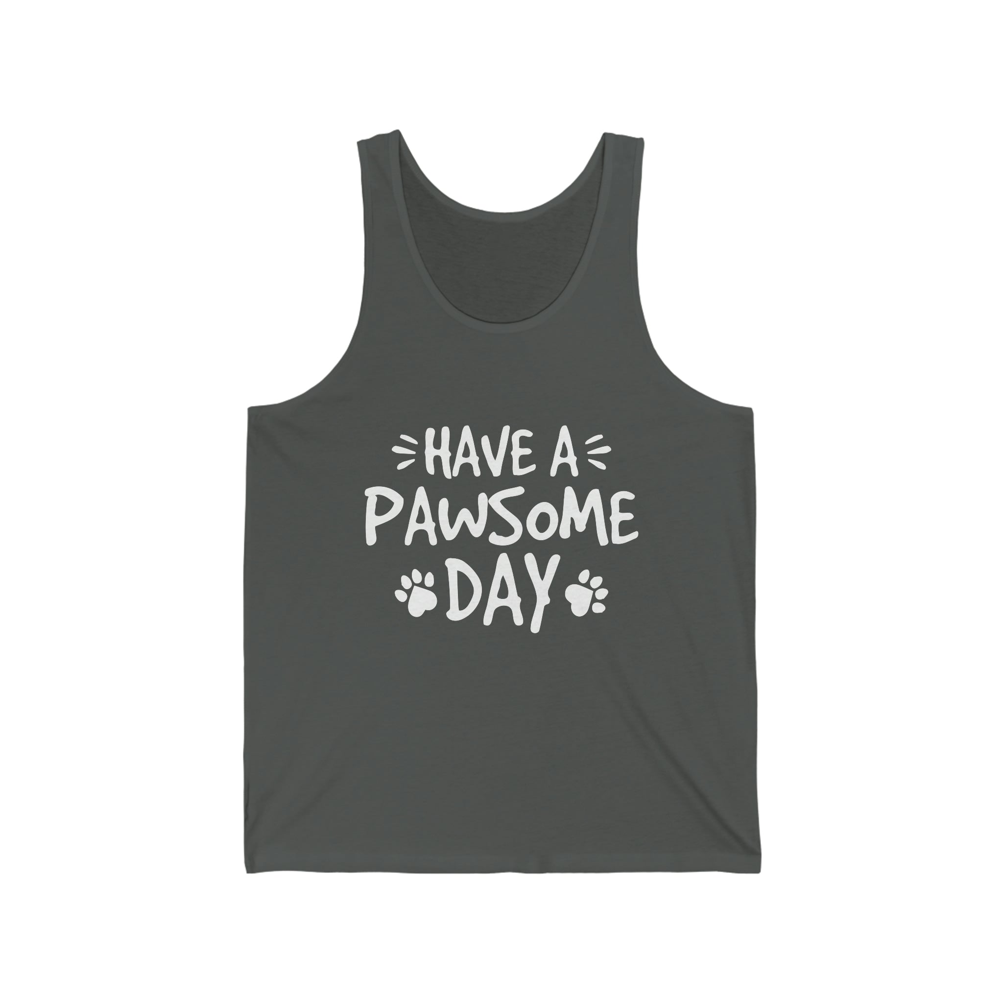 Have A Pawsome Day - Unisex Jersey Tank Top