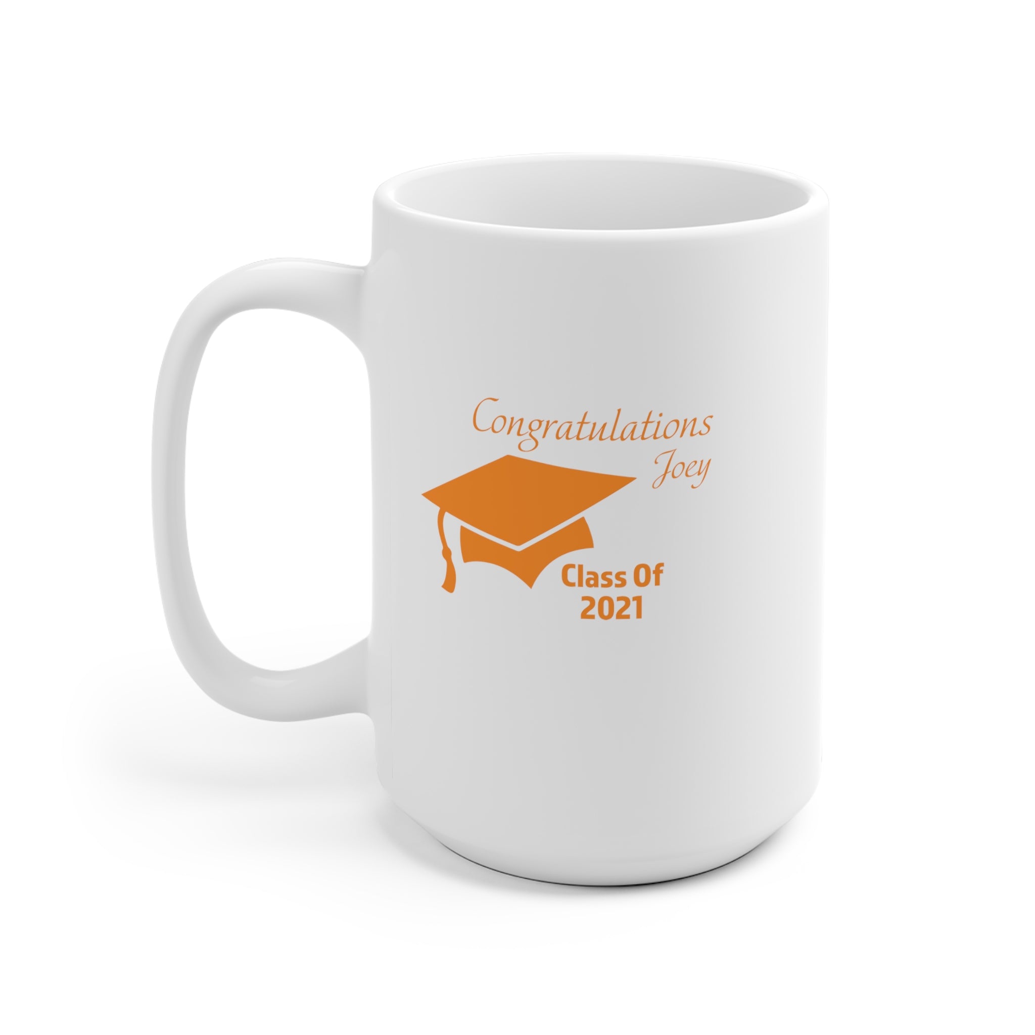 Congratulations With Year & Name Customizable - White Ceramic Mug 2 sizes Available