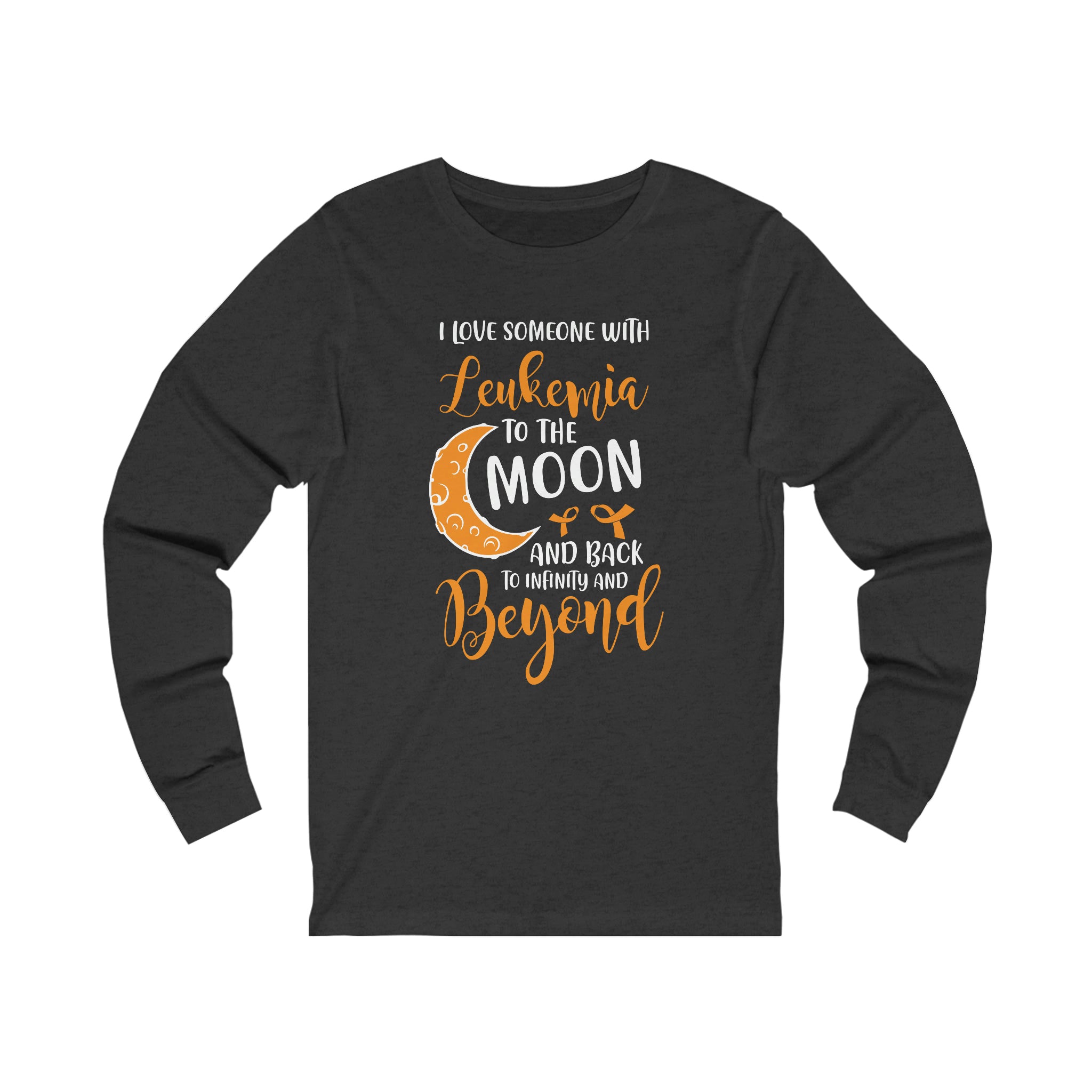 I Love Someone With Leukemia To The Moon And Back - Unisex Jersey Long Sleeve Tee