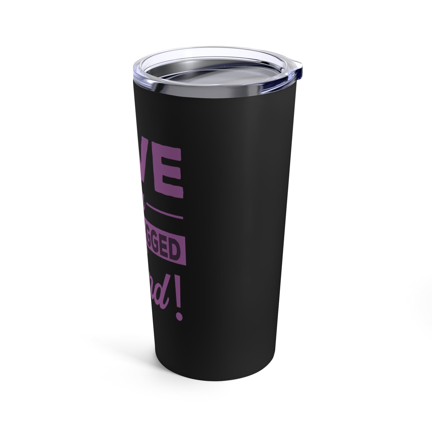Love Is A Four Legged Word - Tumbler 20oz