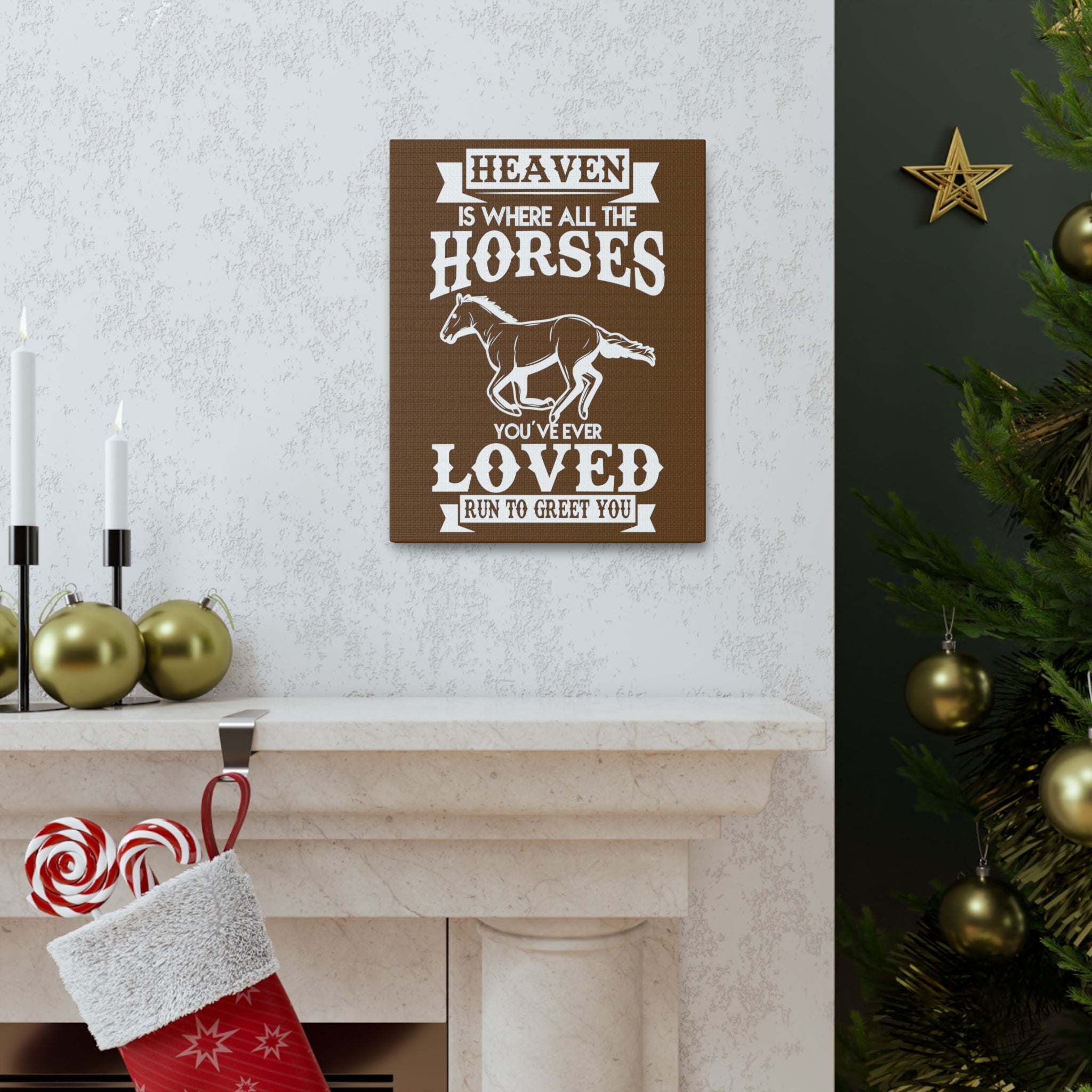 Heaven Is Where All The Horses You Have Ever Loved Join To Greet You - Canvass Print