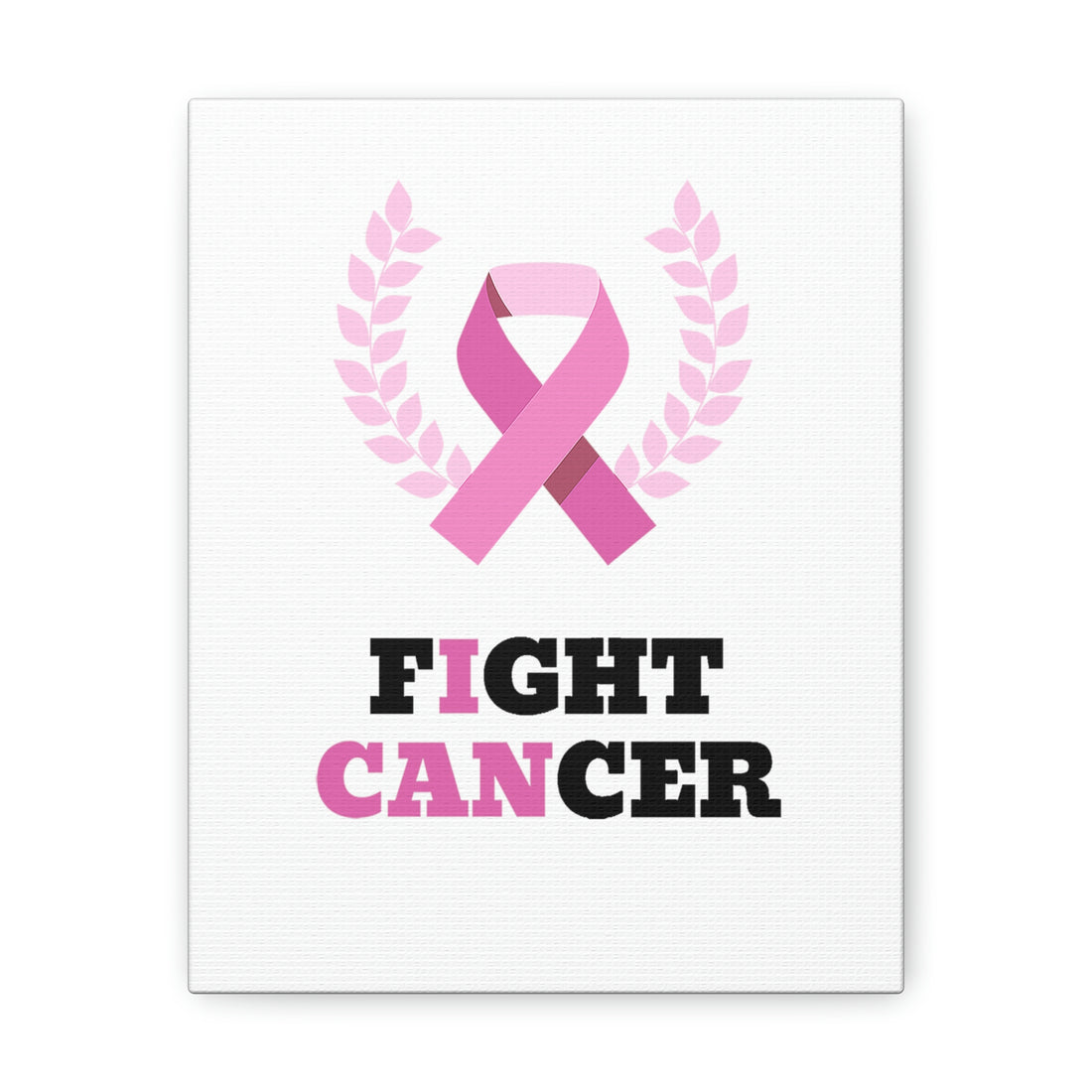 Fight Cancer I Can - White Canvass Print