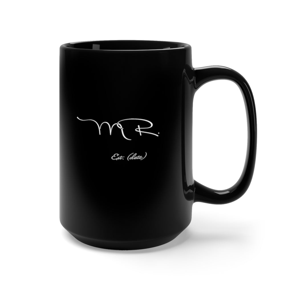 Mr. Established Wedding Date Customizable - Large 15oz Black Mug
