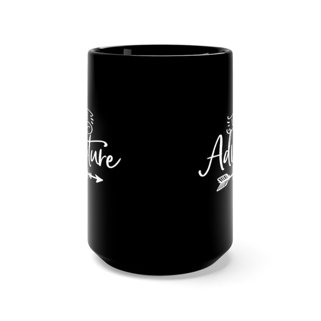 Let The Adventure Begin - Large 15oz Black Mug