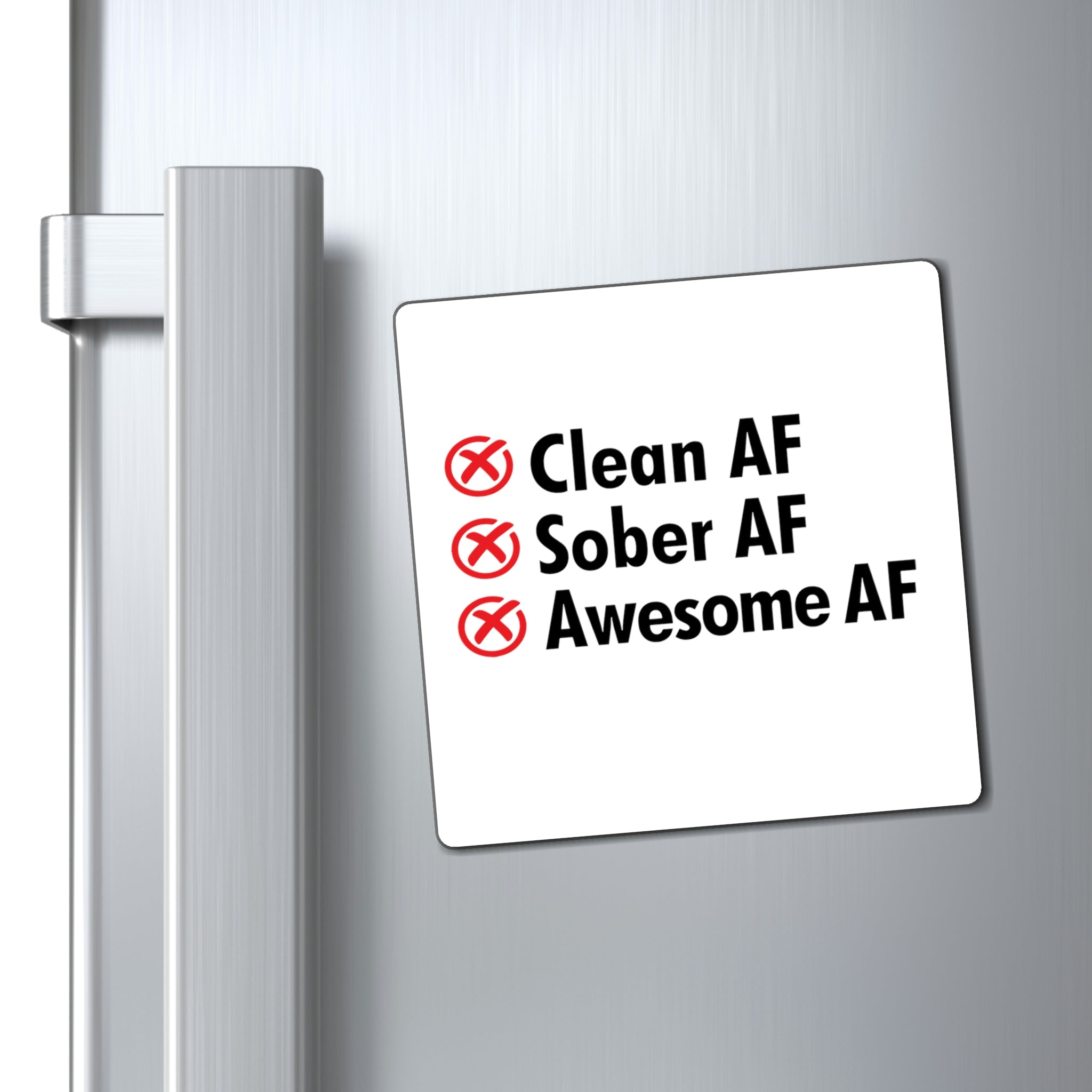 Clean AF Sober AF Awesome AF - Magnet