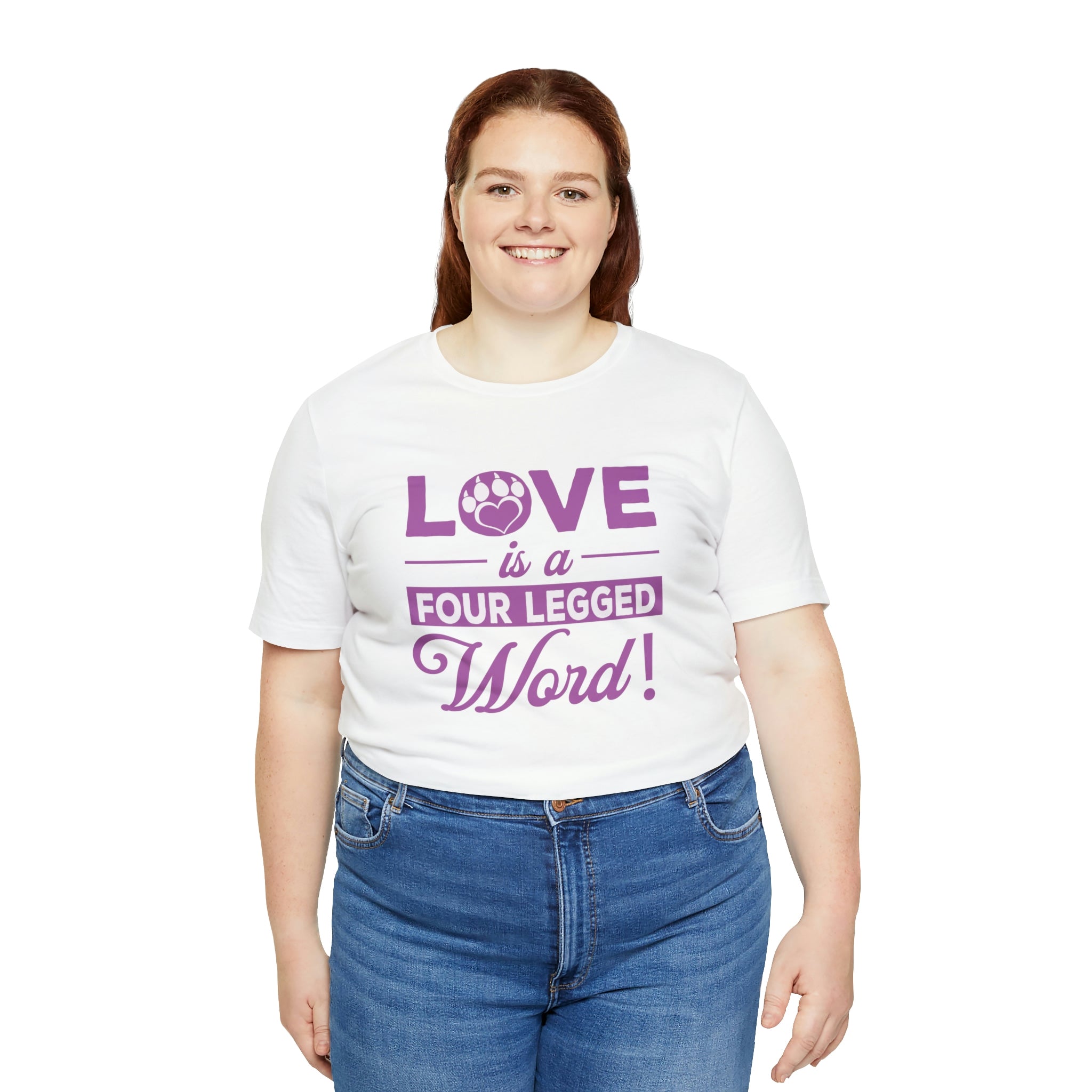 Love Is A Four Legged Word - Unisex Jersey Short Sleeve Tee