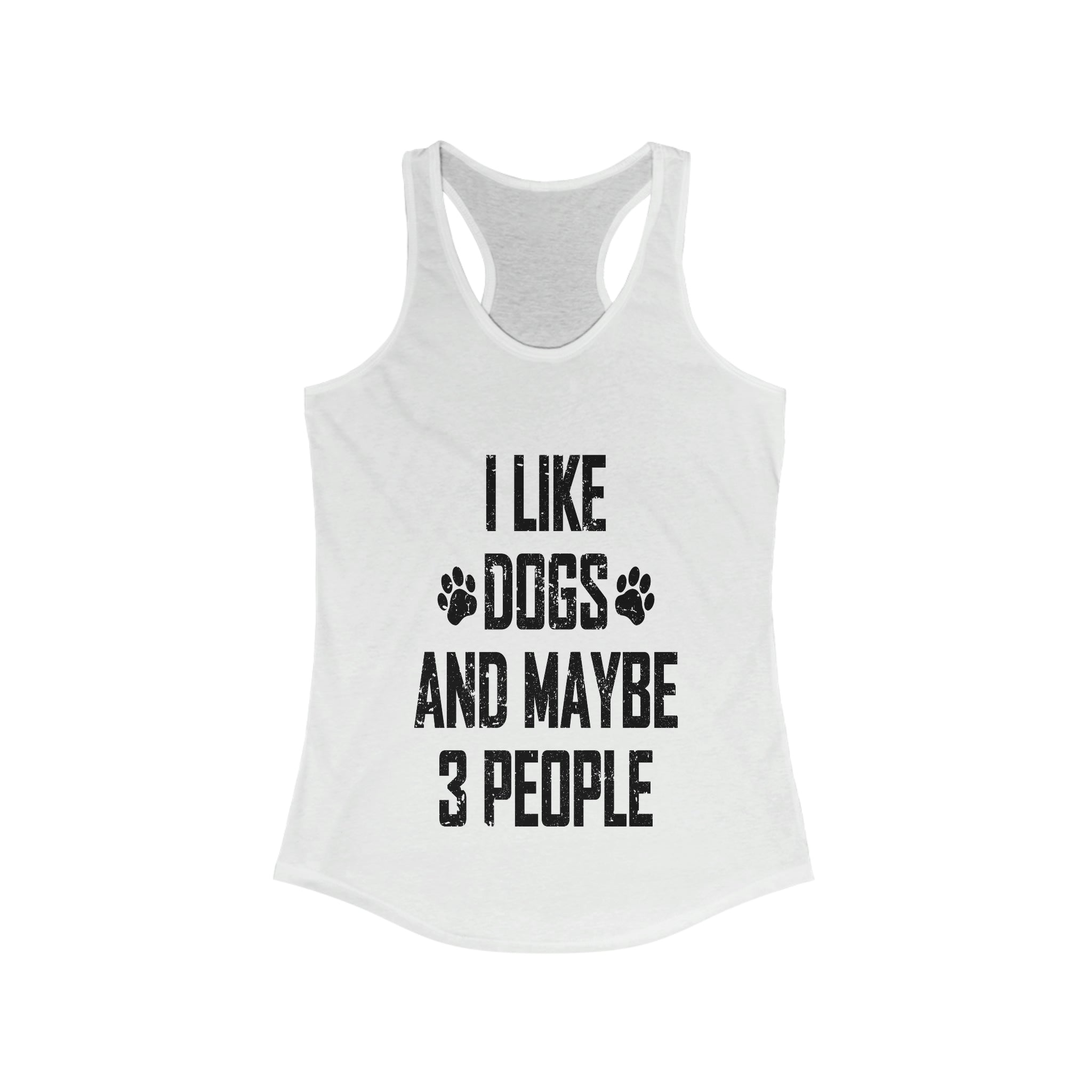 I Like Dogs & Maybe 3 People - Racerback Tank Top