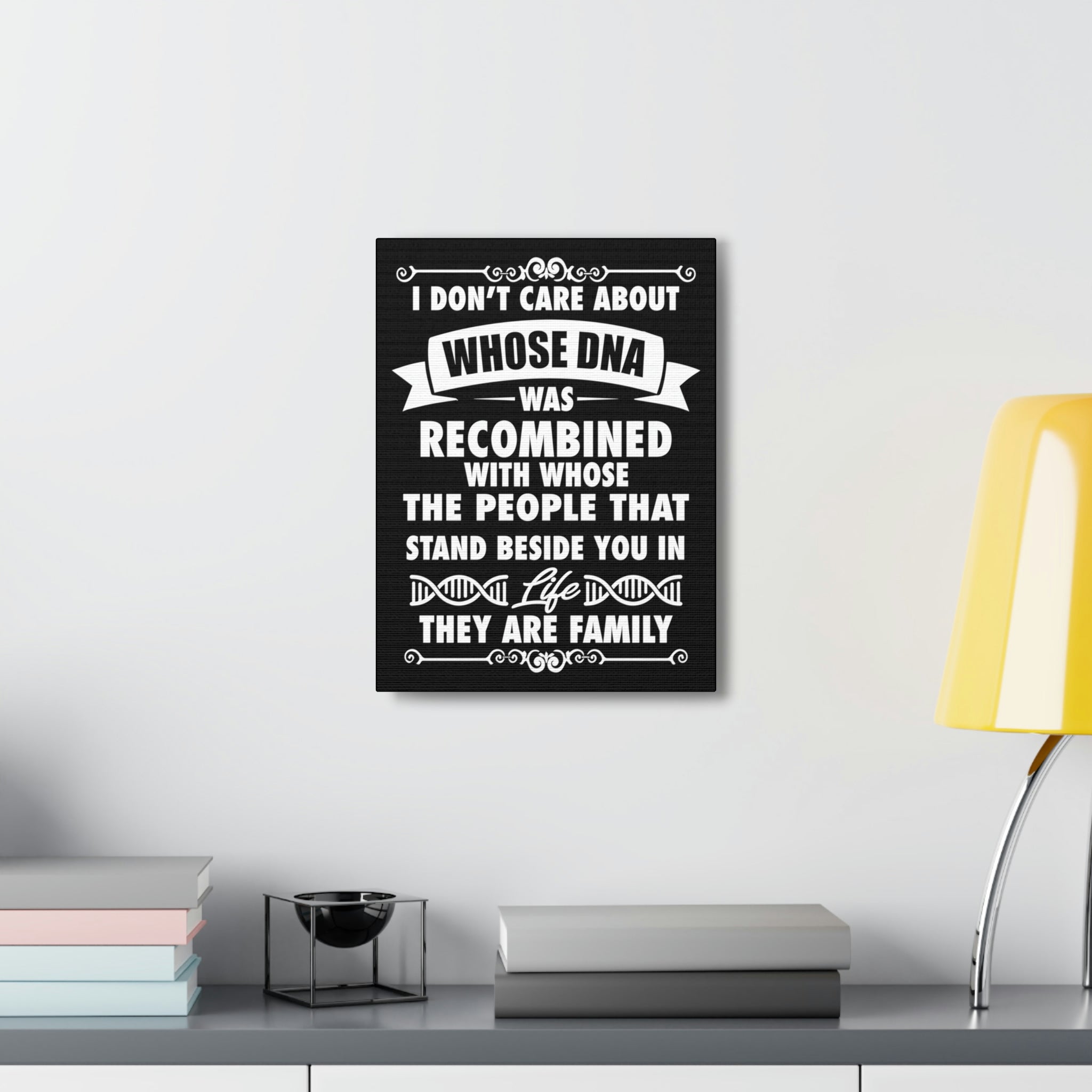 People that Stand Beside you are Family - Canvas Print